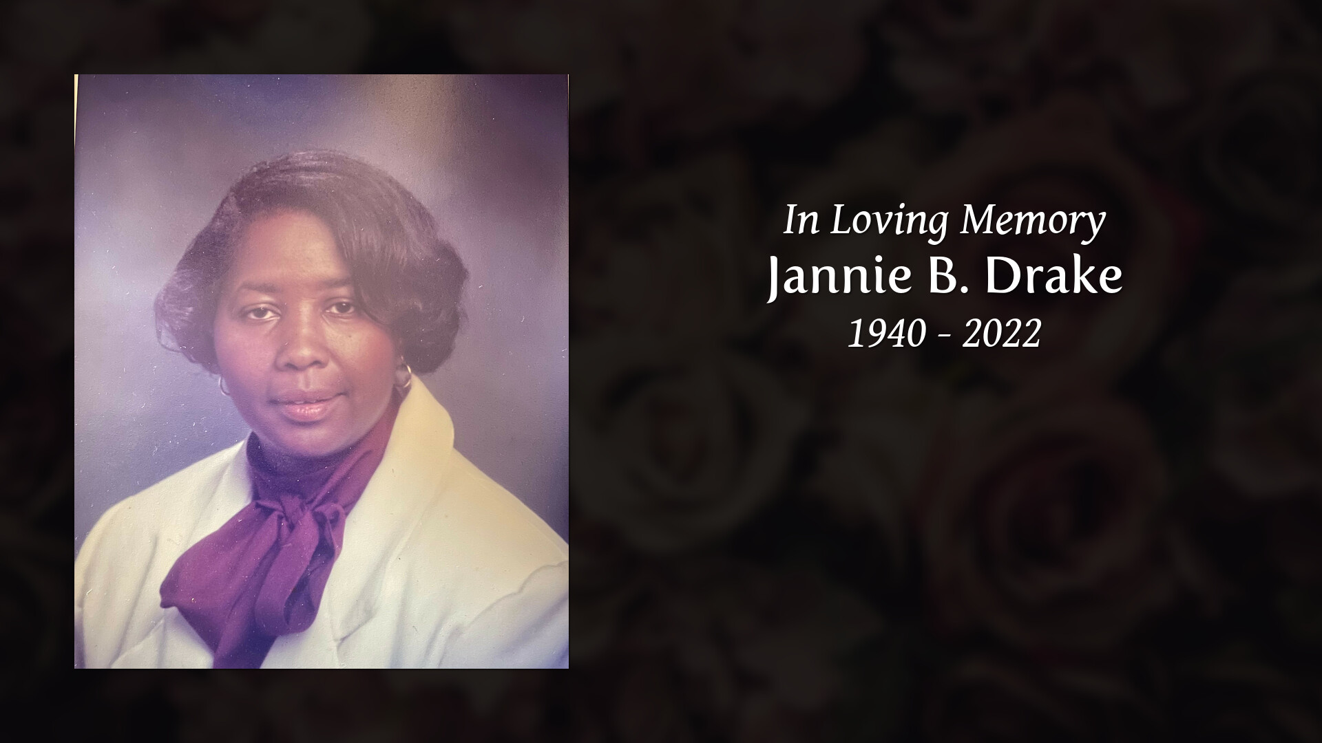 Jannie B. Drake - Tribute Video