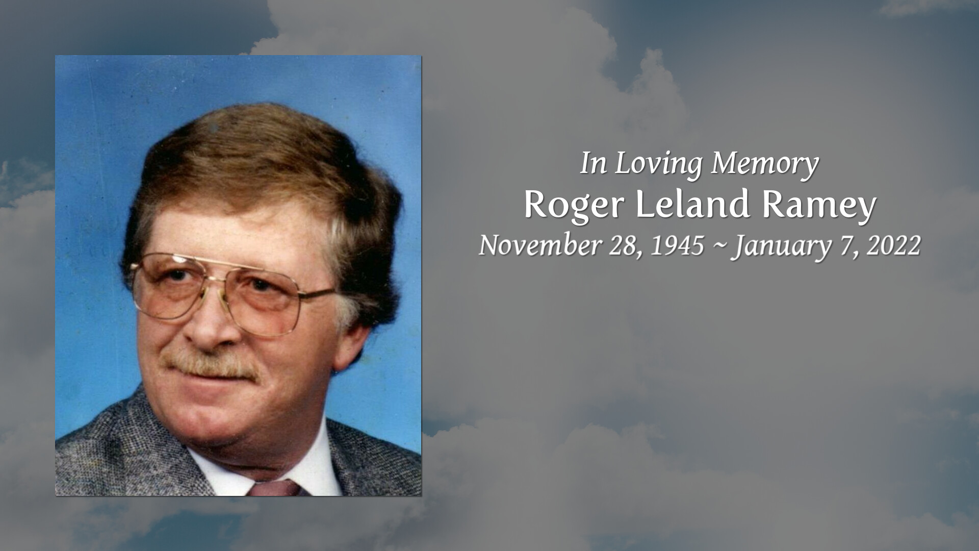 Roger Leland Ramey - Tribute Video