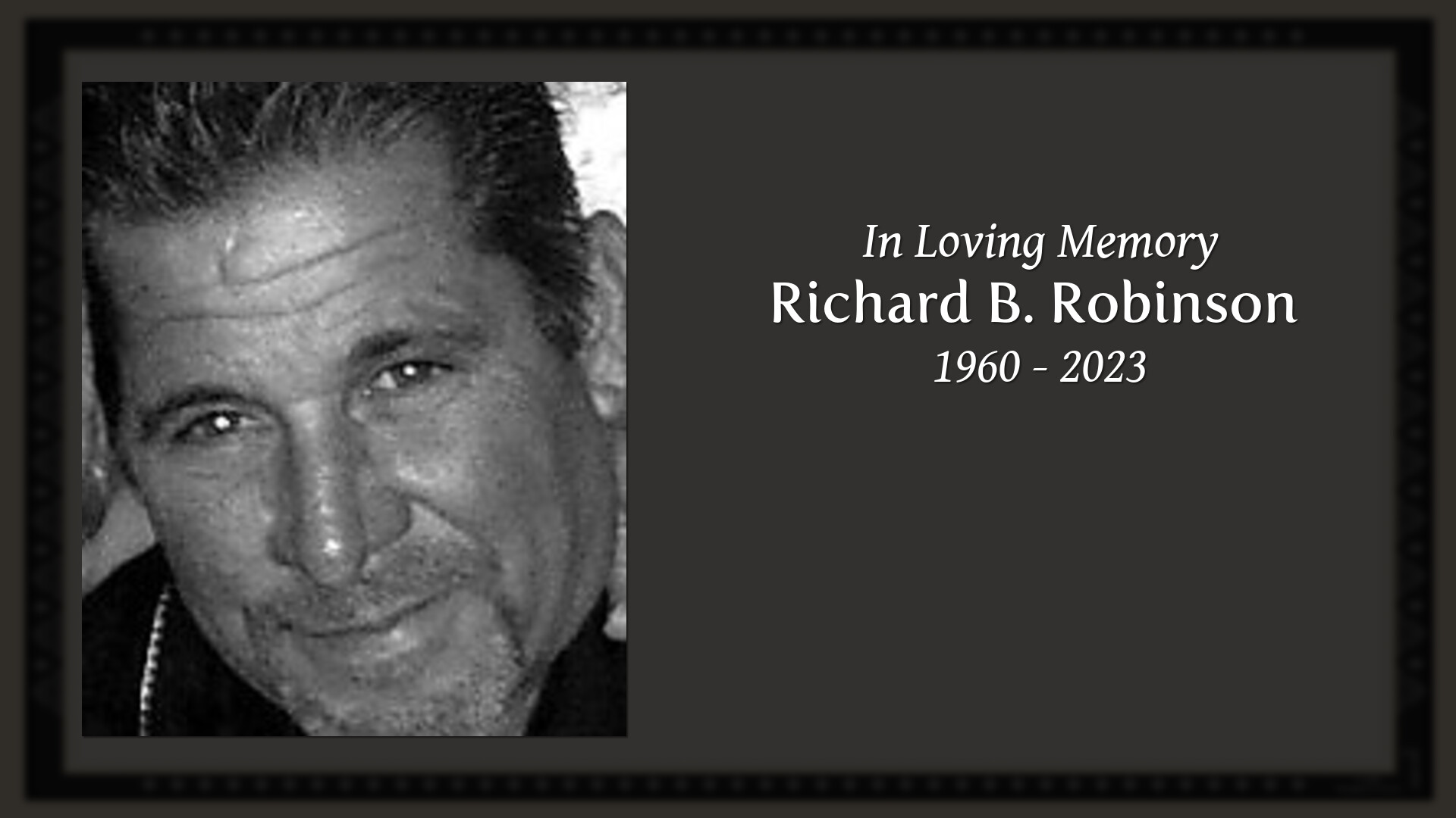 Richard B. Robinson - Tribute Video