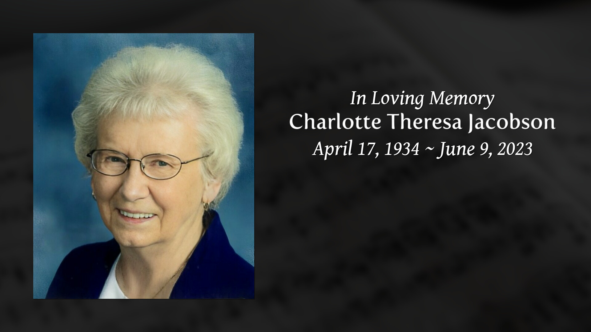 Charlotte Theresa Jacobson - Tribute Video