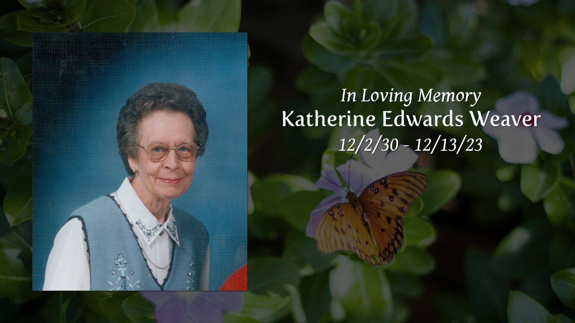 Katherine Edwards Weaver - Tribute Video