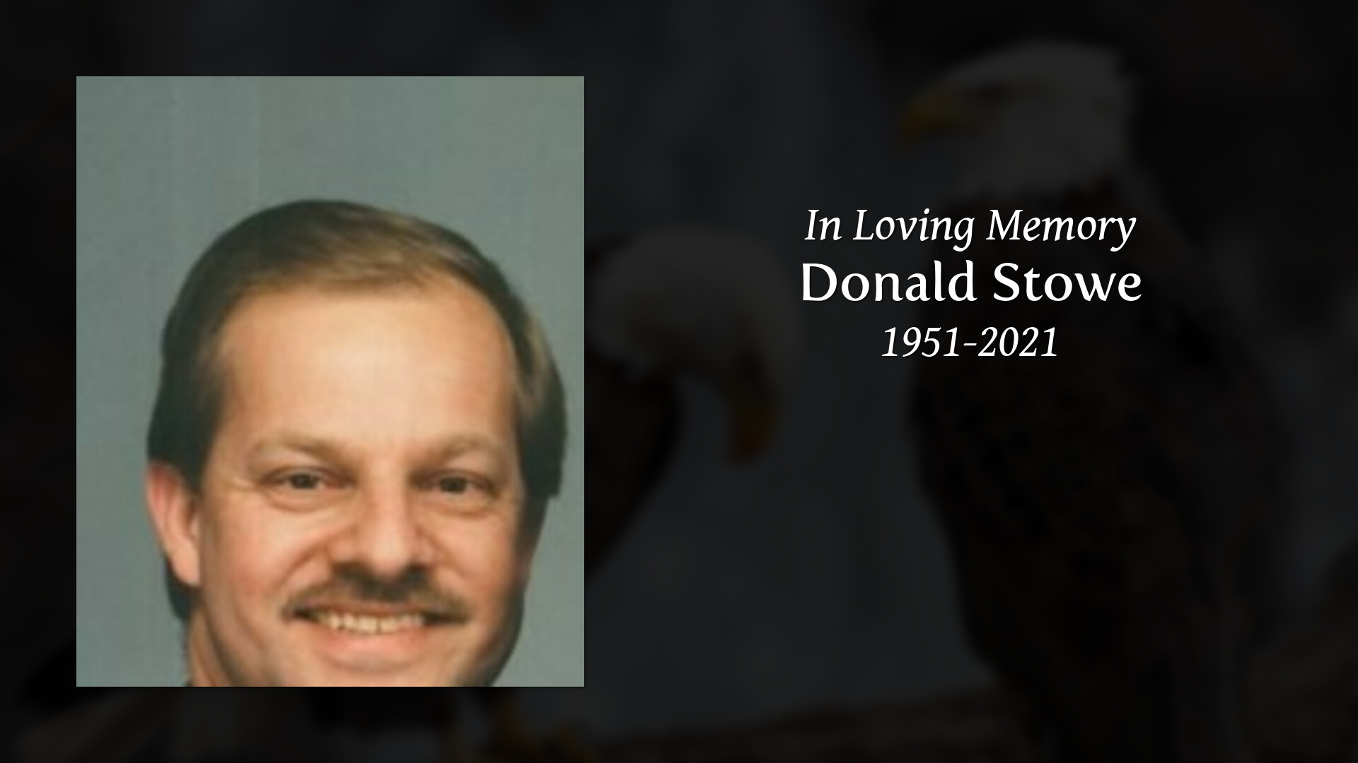 Donald Stowe Tribute Video