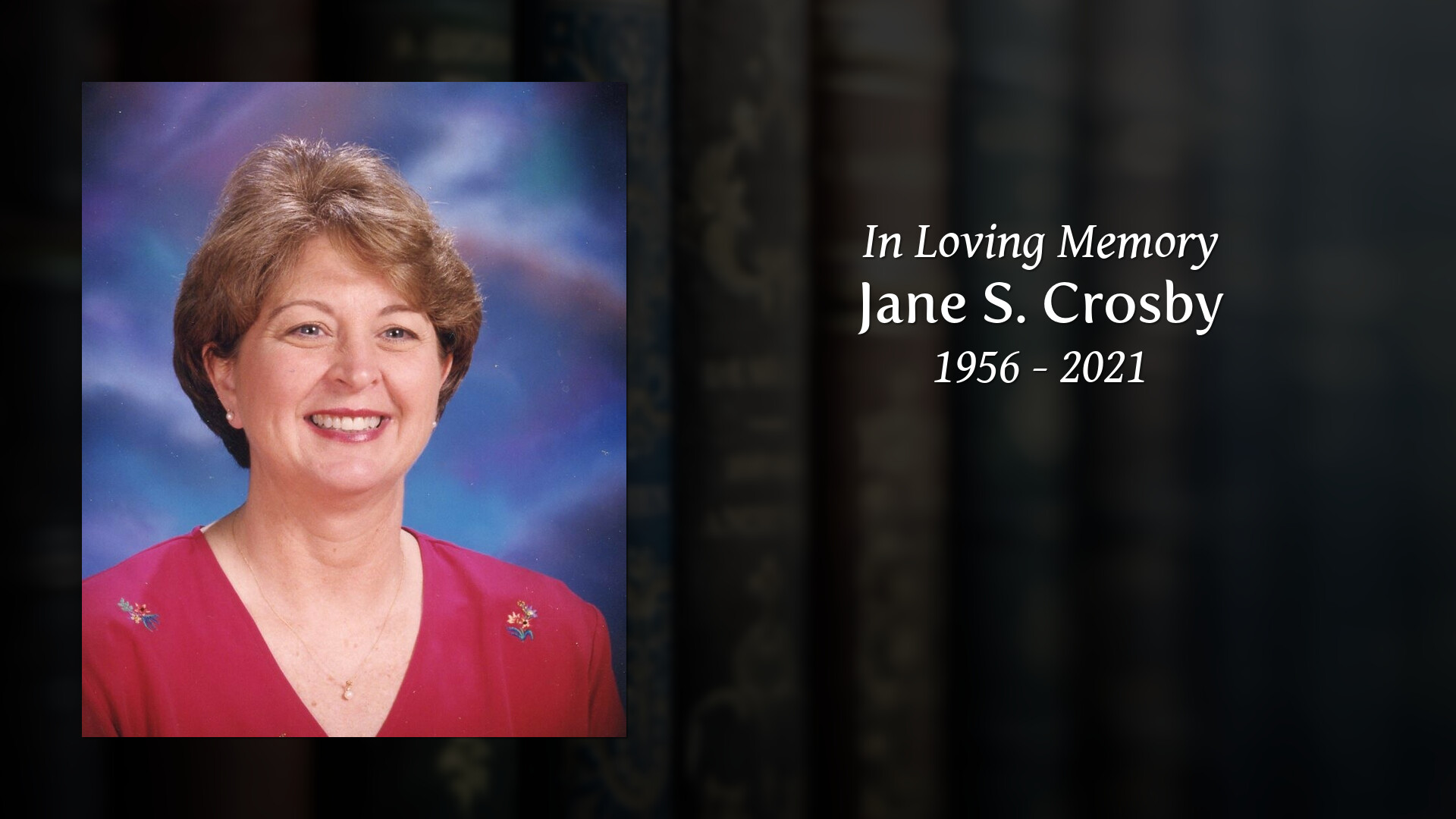 Jane S. Crosby - Tribute Video