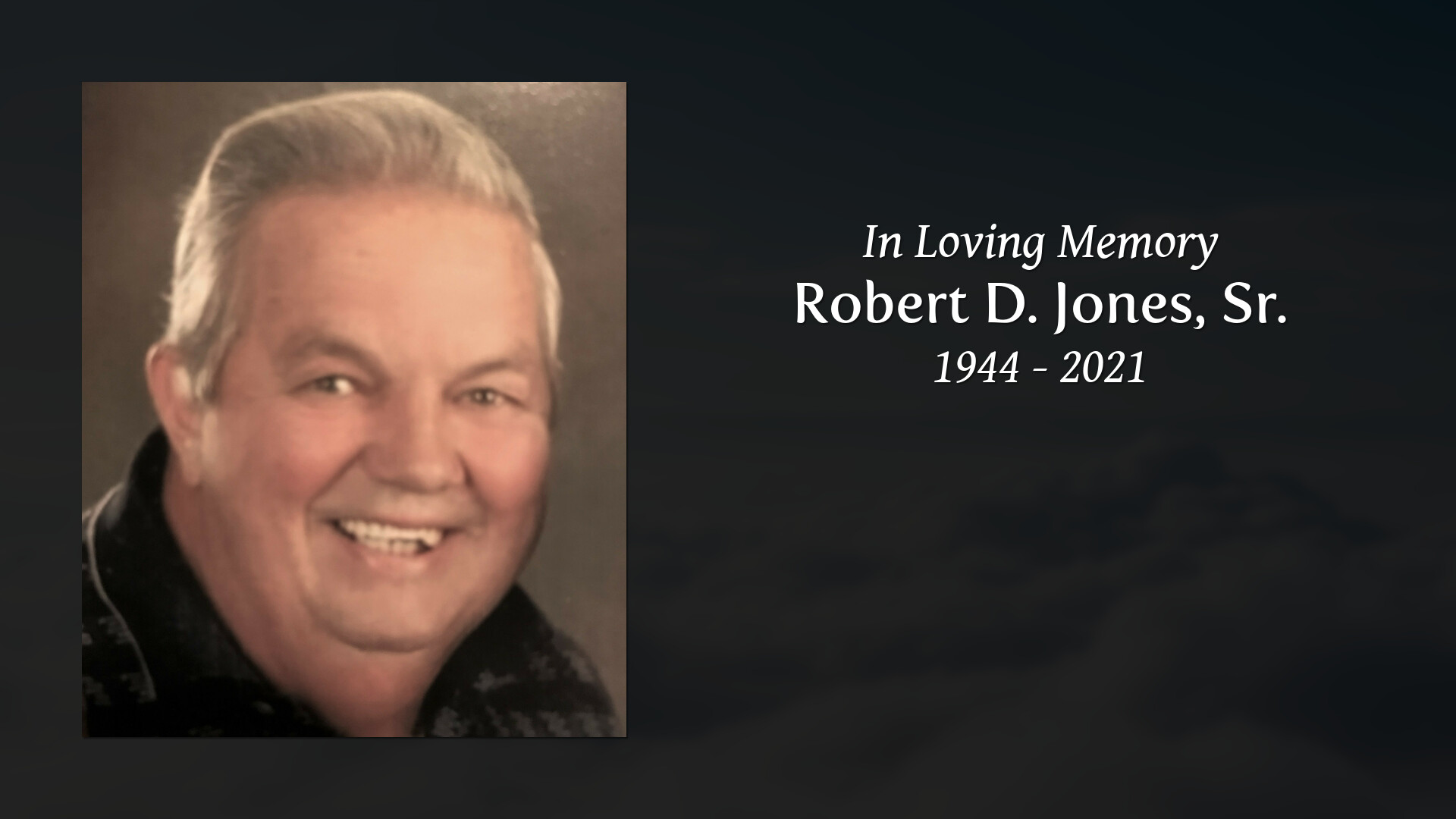 Robert D. Jones, Sr. - Tribute Video