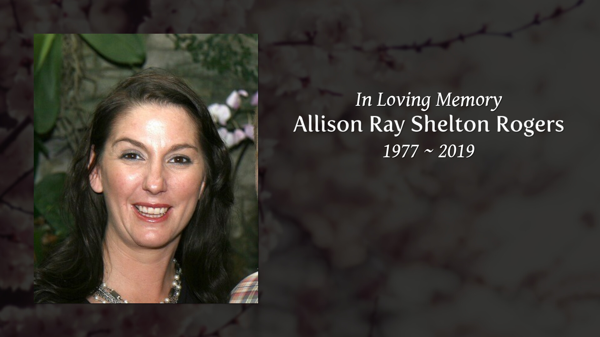 Allison Ray Shelton Rogers - Tribute Video