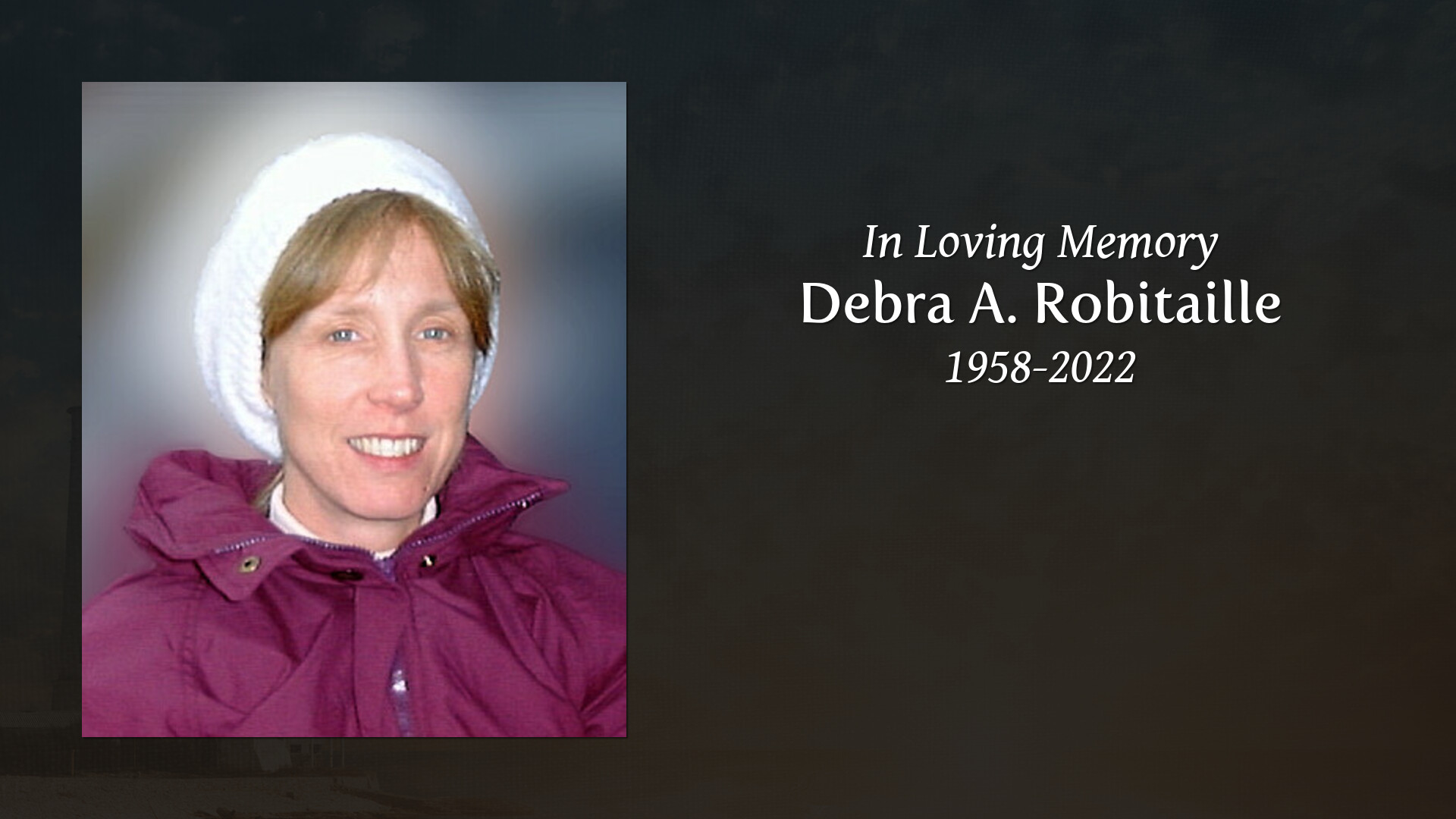 Debra A. Robitaille - Tribute Video