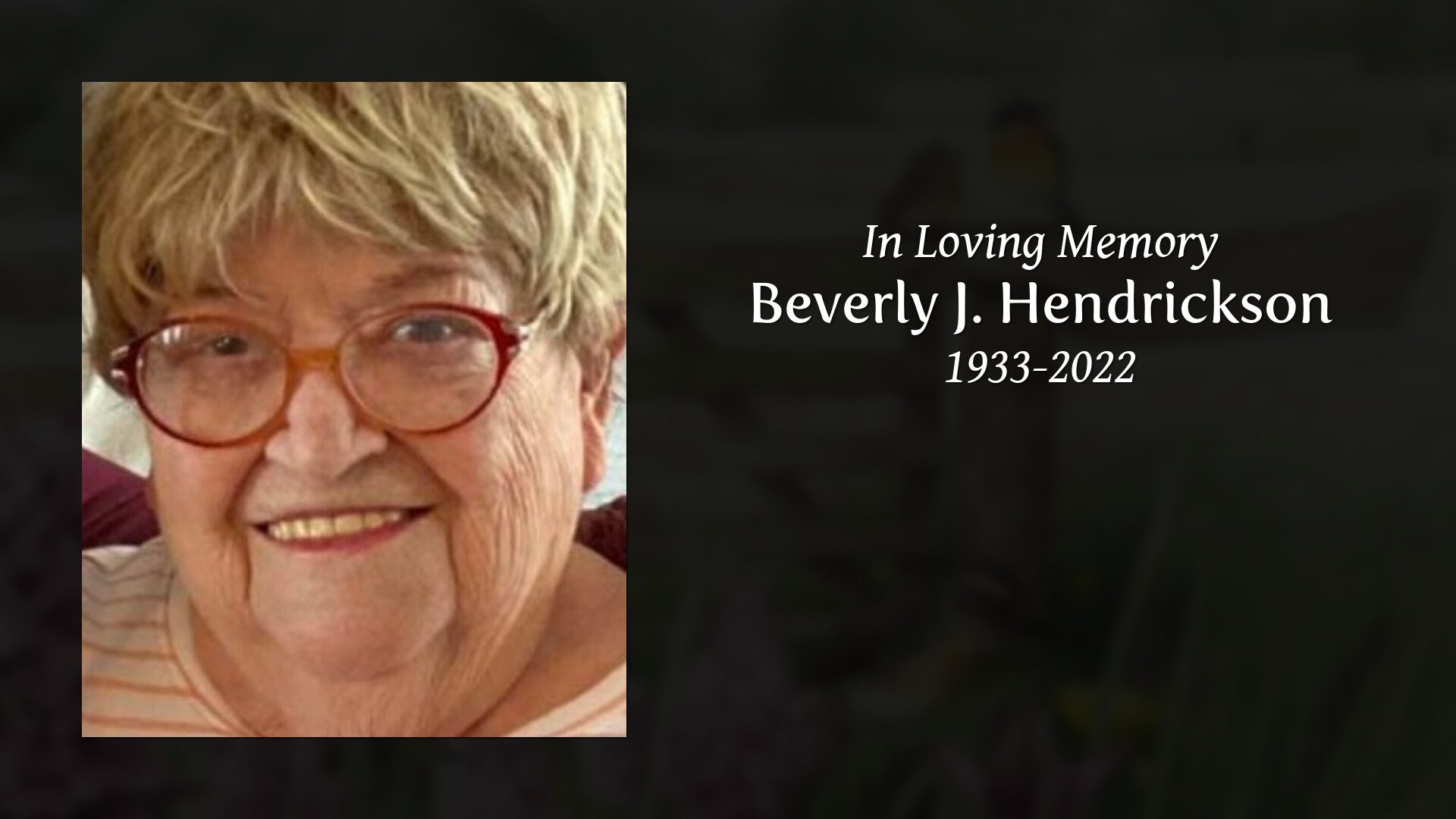 Beverly J. Hendrickson - Tribute Video