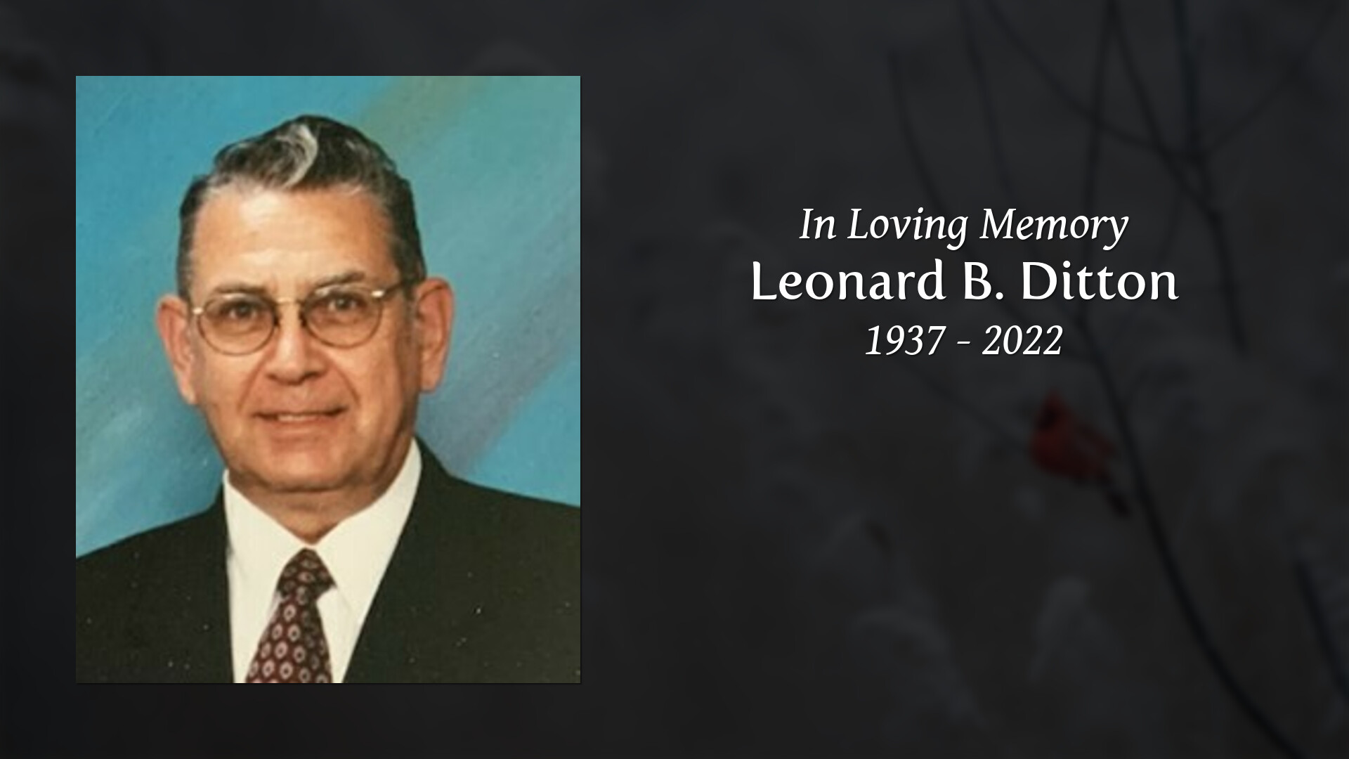 Leonard B. Ditton - Tribute Video