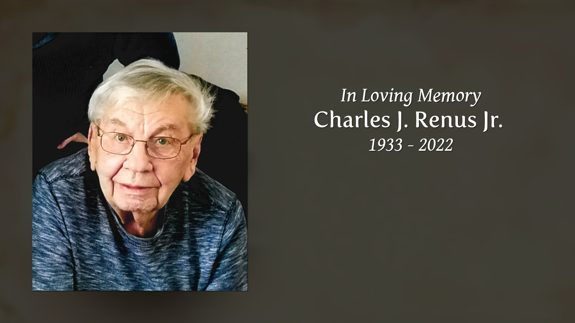 Charles J. Renus Jr. - Tribute Video