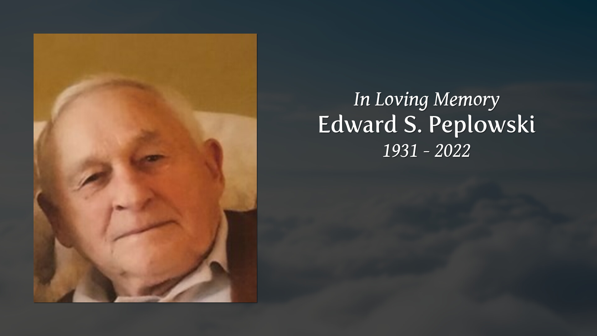 Edward S. Peplowski - Tribute Video