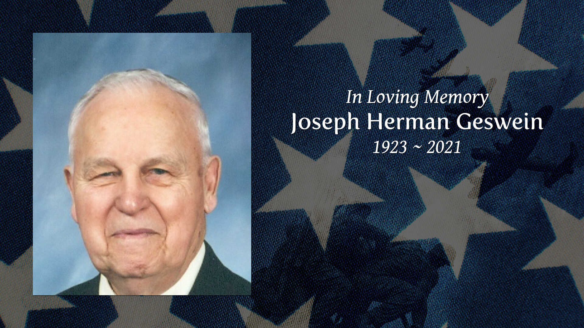 Joseph Herman Geswein - Tribute Video