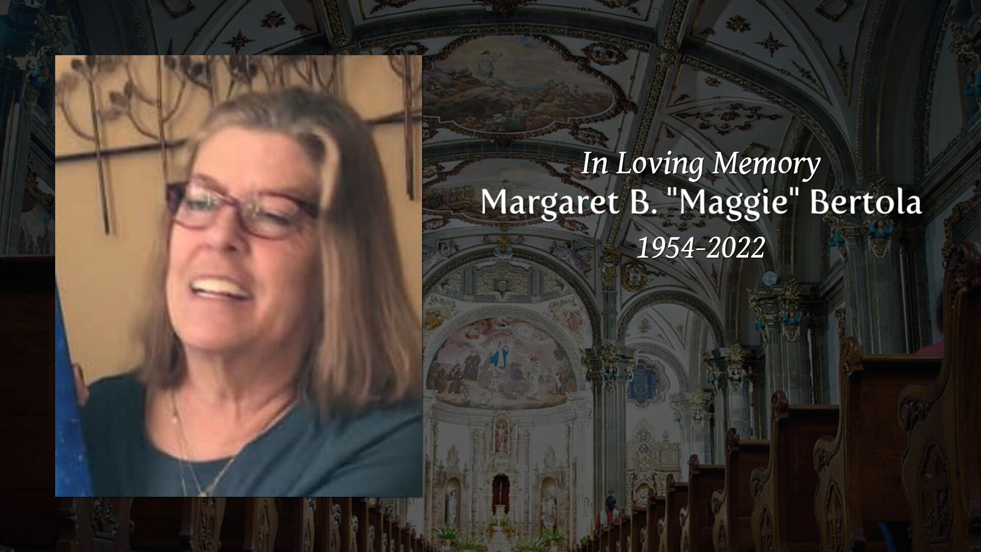 Margaret B. "Maggie" Bertola - Tribute Video