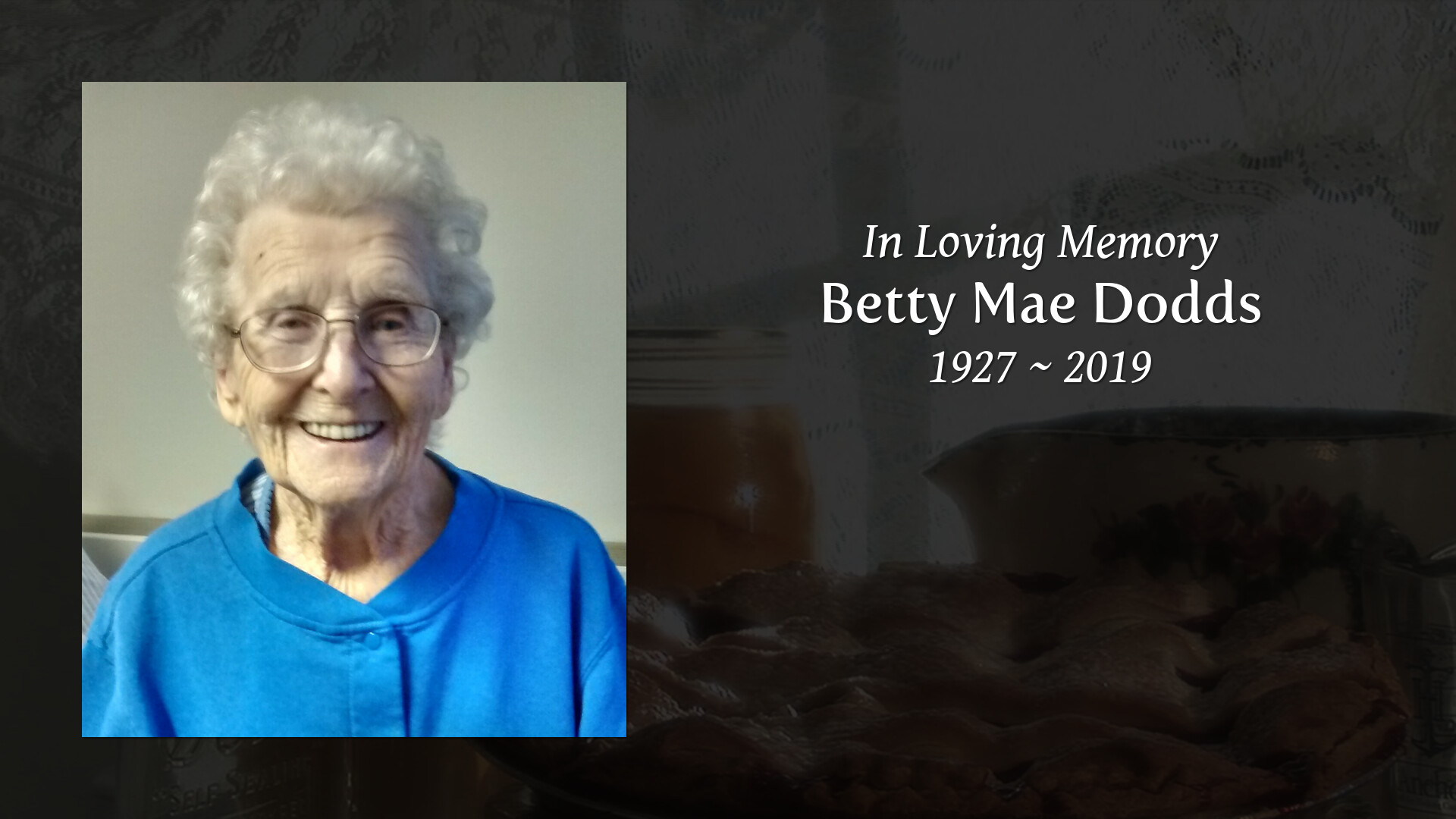 Betty Mae Dodds - Tribute Video