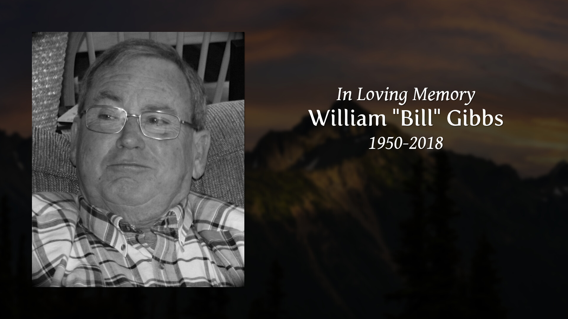 William "Bill" Gibbs - Tribute Video