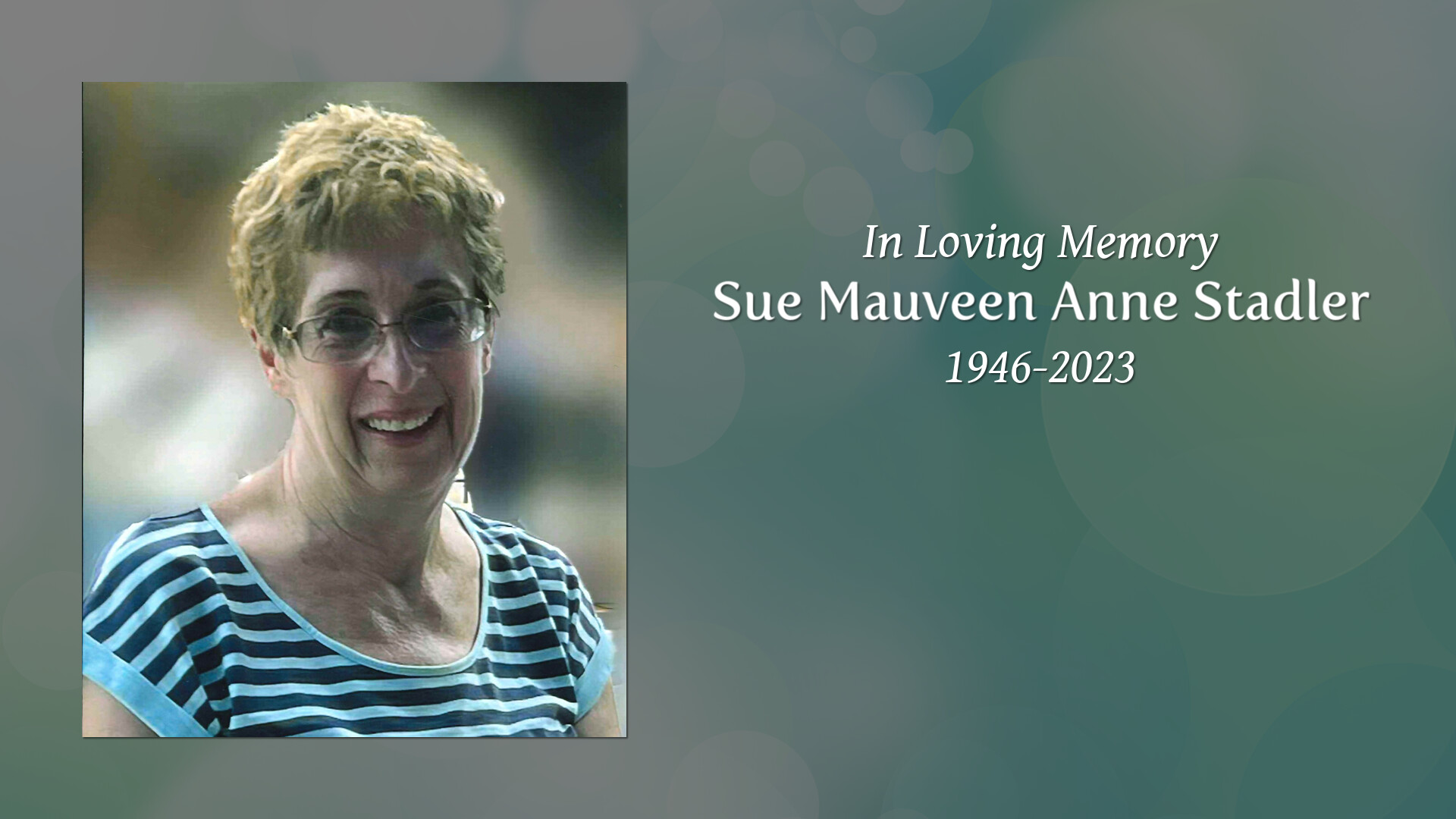 Sue Mauveen Anne Stadler - Tribute Video