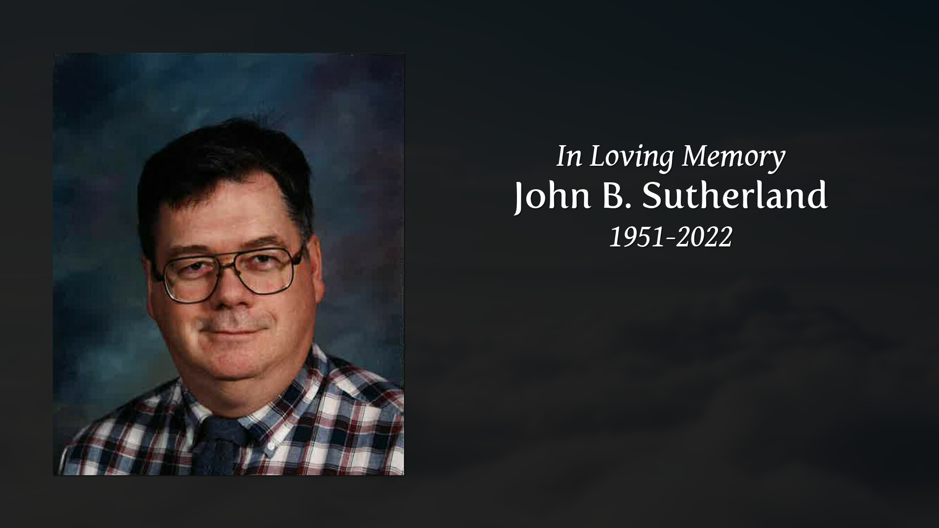 John B. Sutherland - Tribute Video