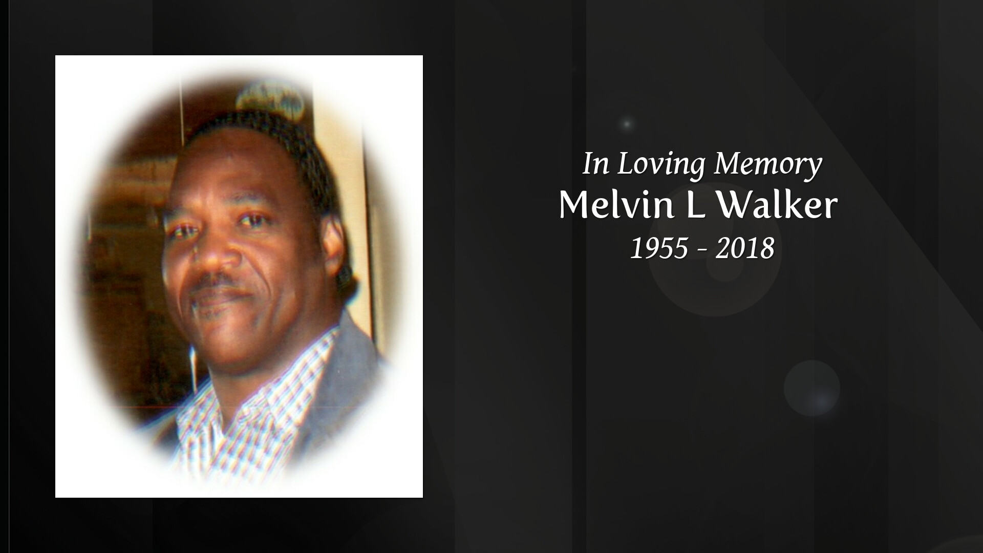 Melvin L Walker - Tribute Video