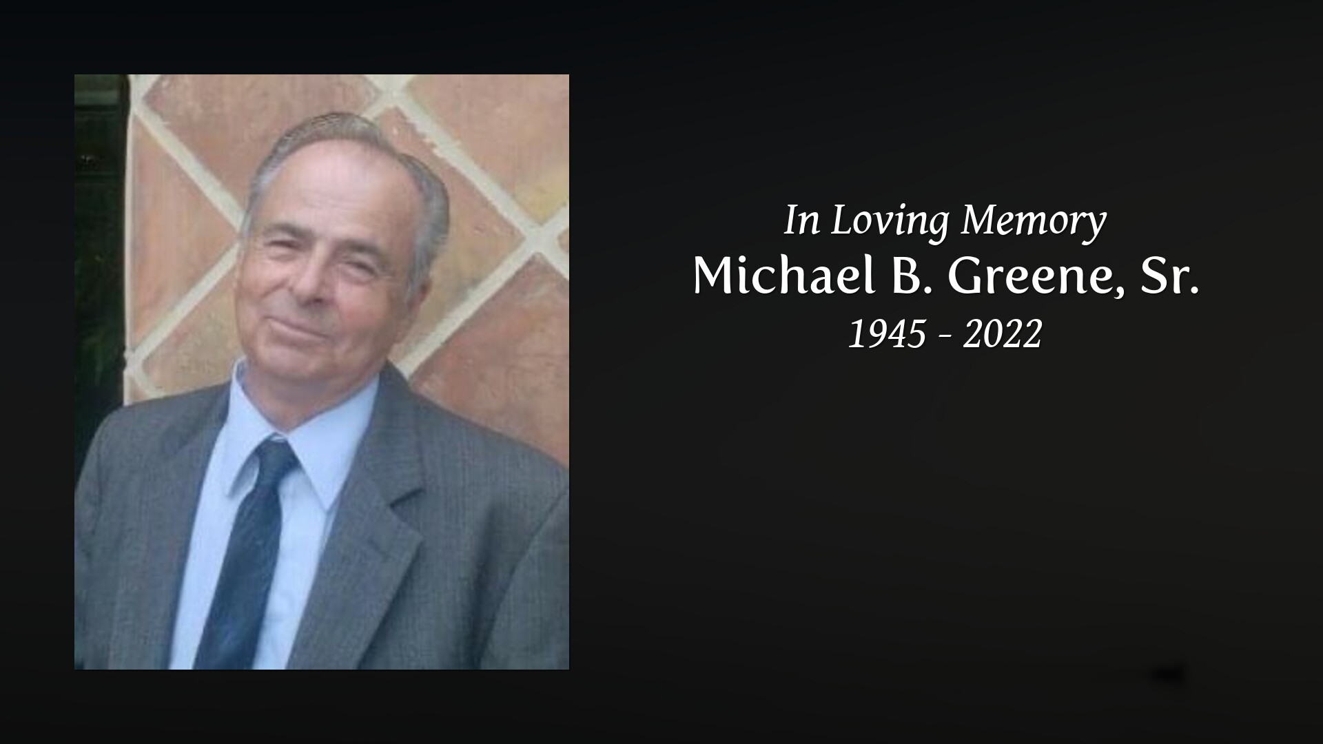 Michael B. Greene, Sr. - Tribute Video