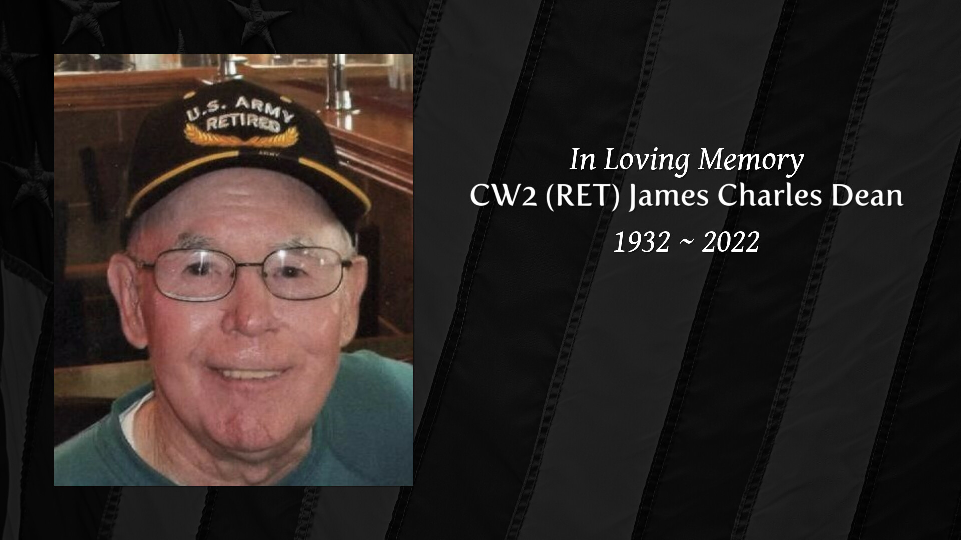 CW2 (RET) James Charles Dean - Tribute Video