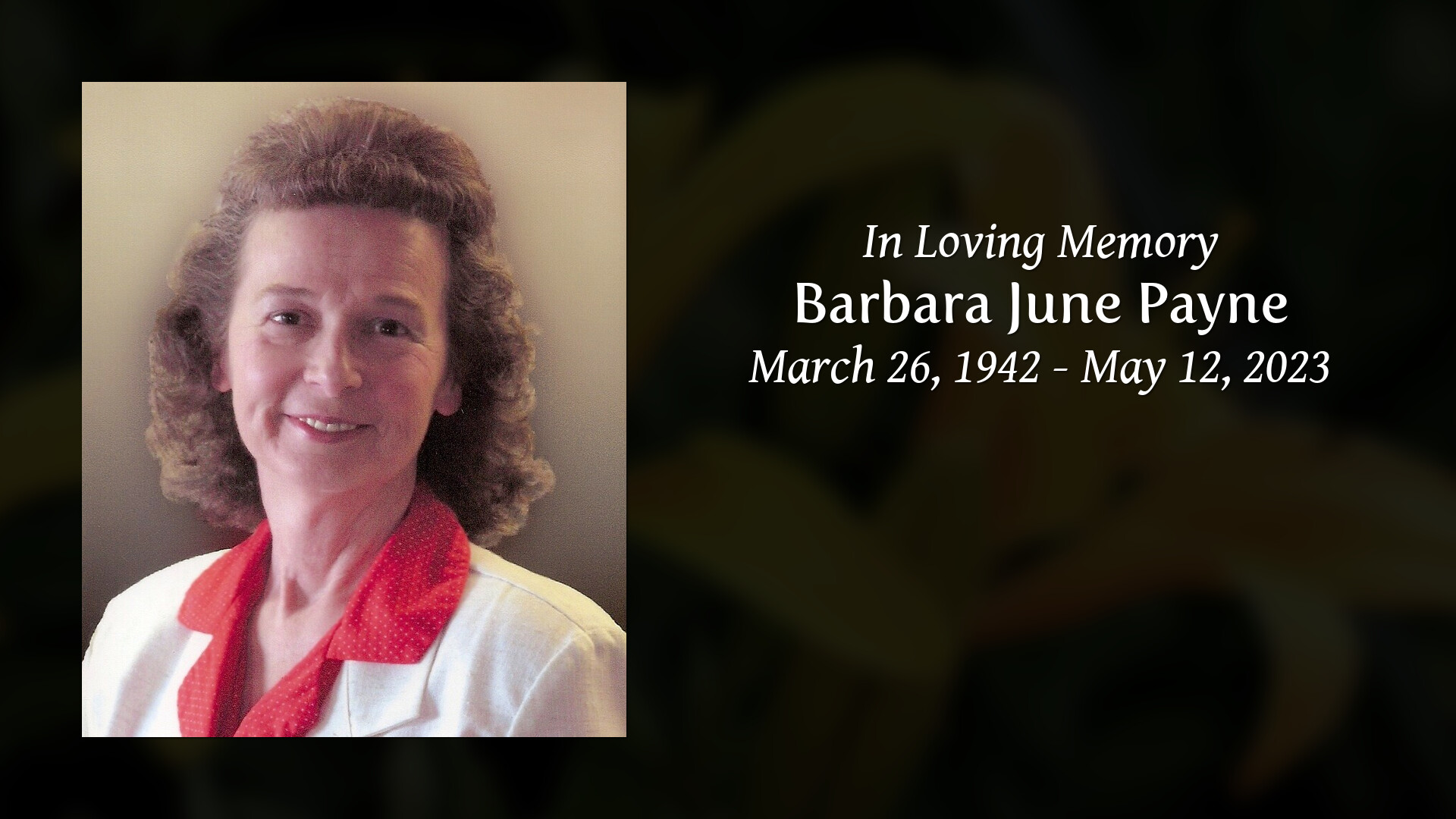 Barbara June Payne - Tribute Video