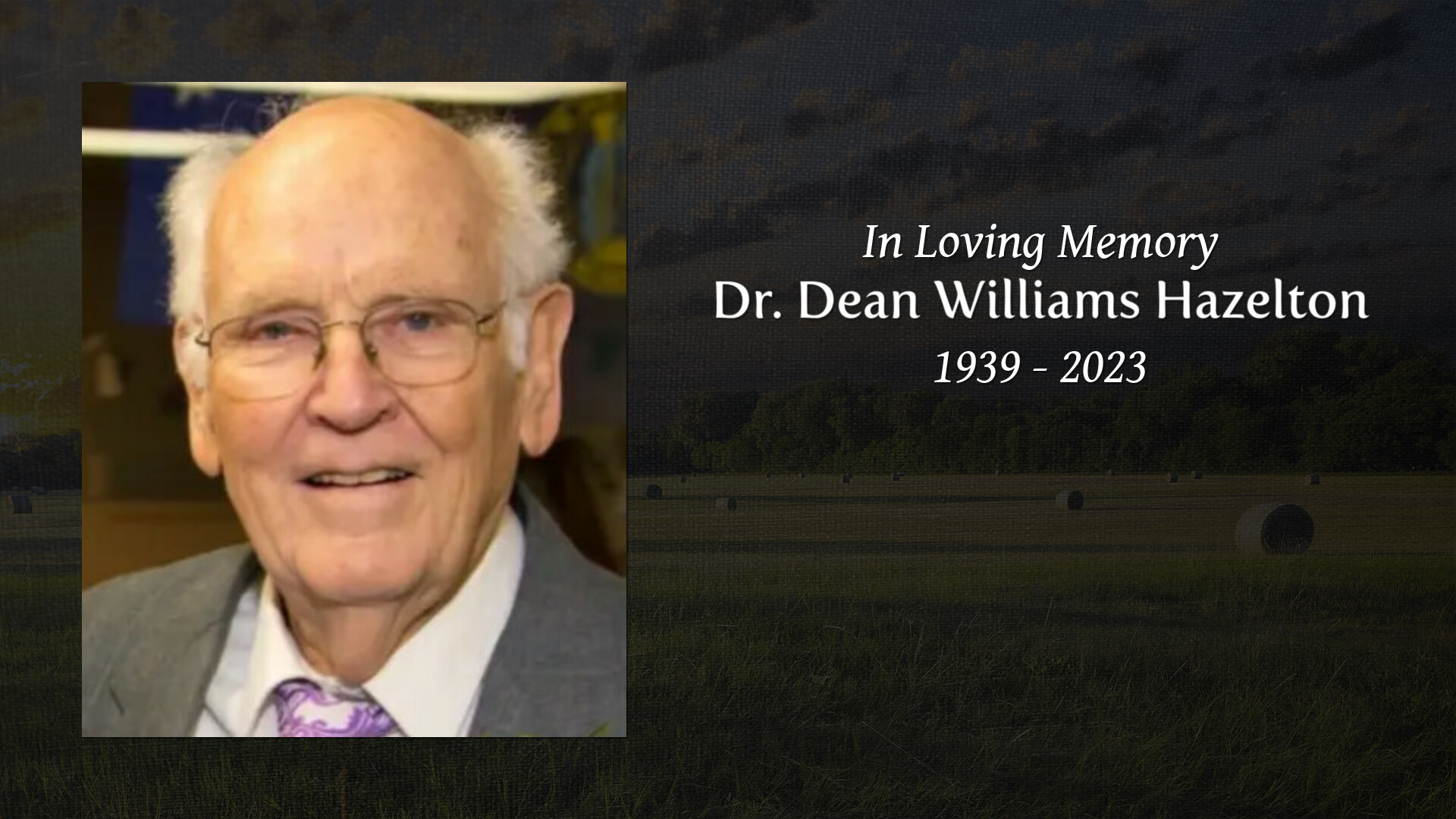 Dr. Dean Williams Hazelton Tribute Video