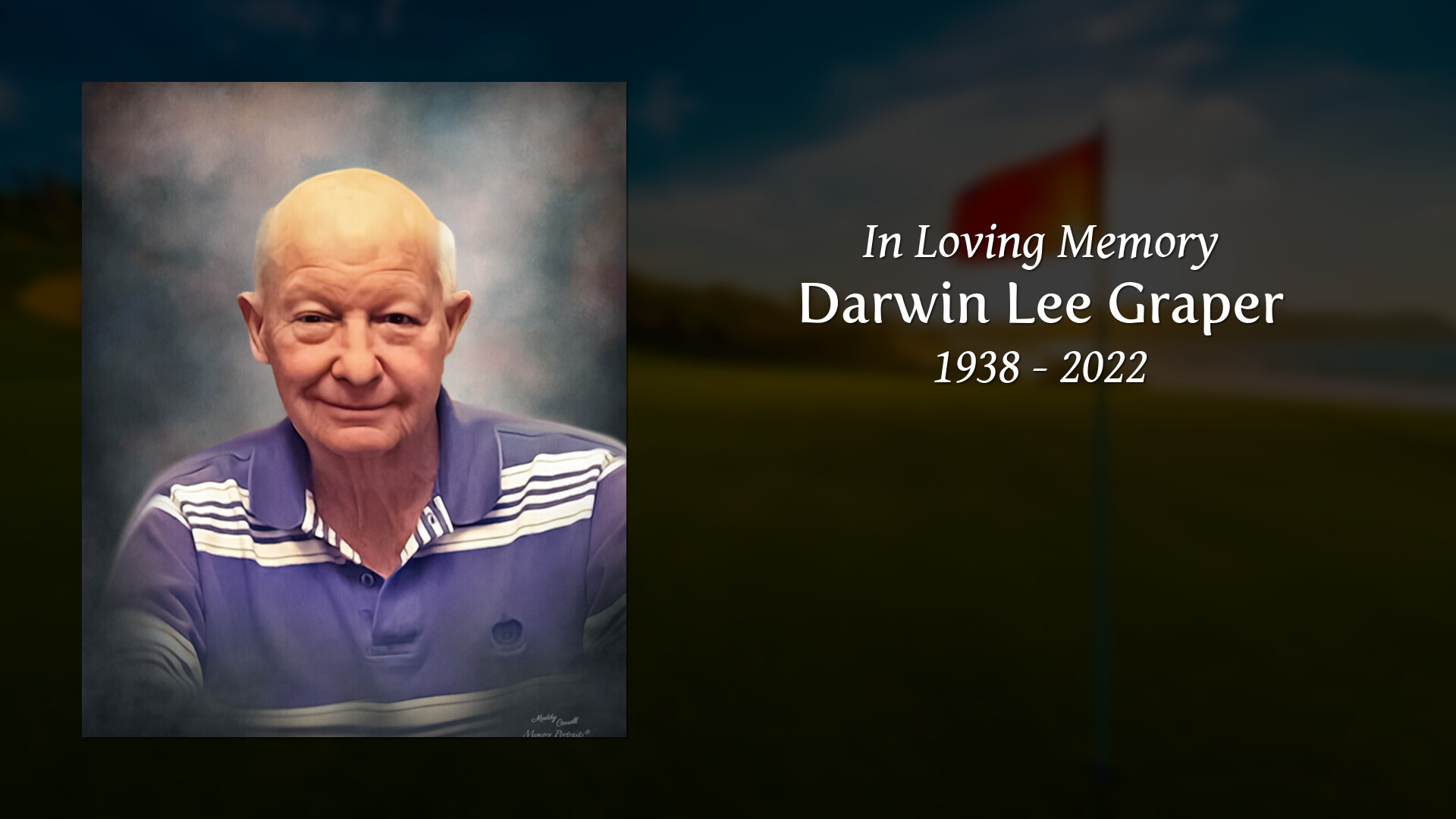 Darwin Lee Graper - Tribute Video