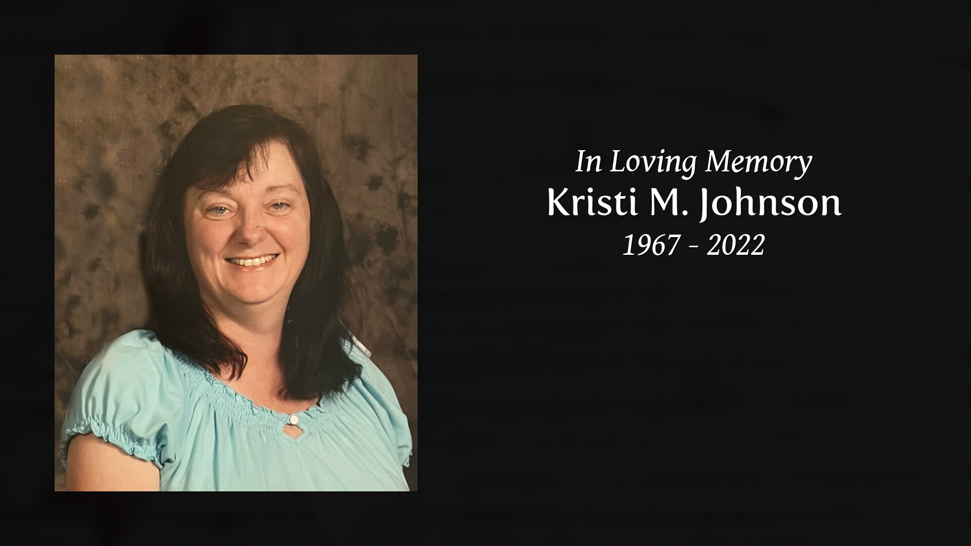 Kristi M. Johnson - Tribute Video