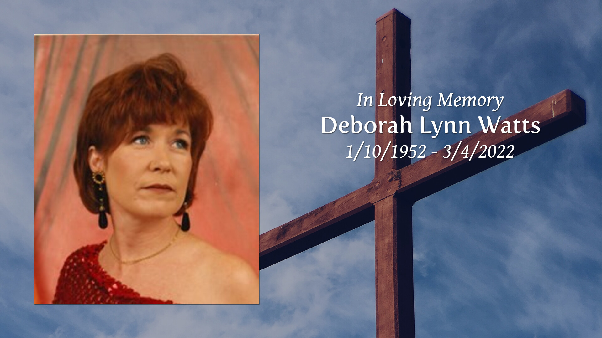 Deborah Lynn Watts - Tribute Video