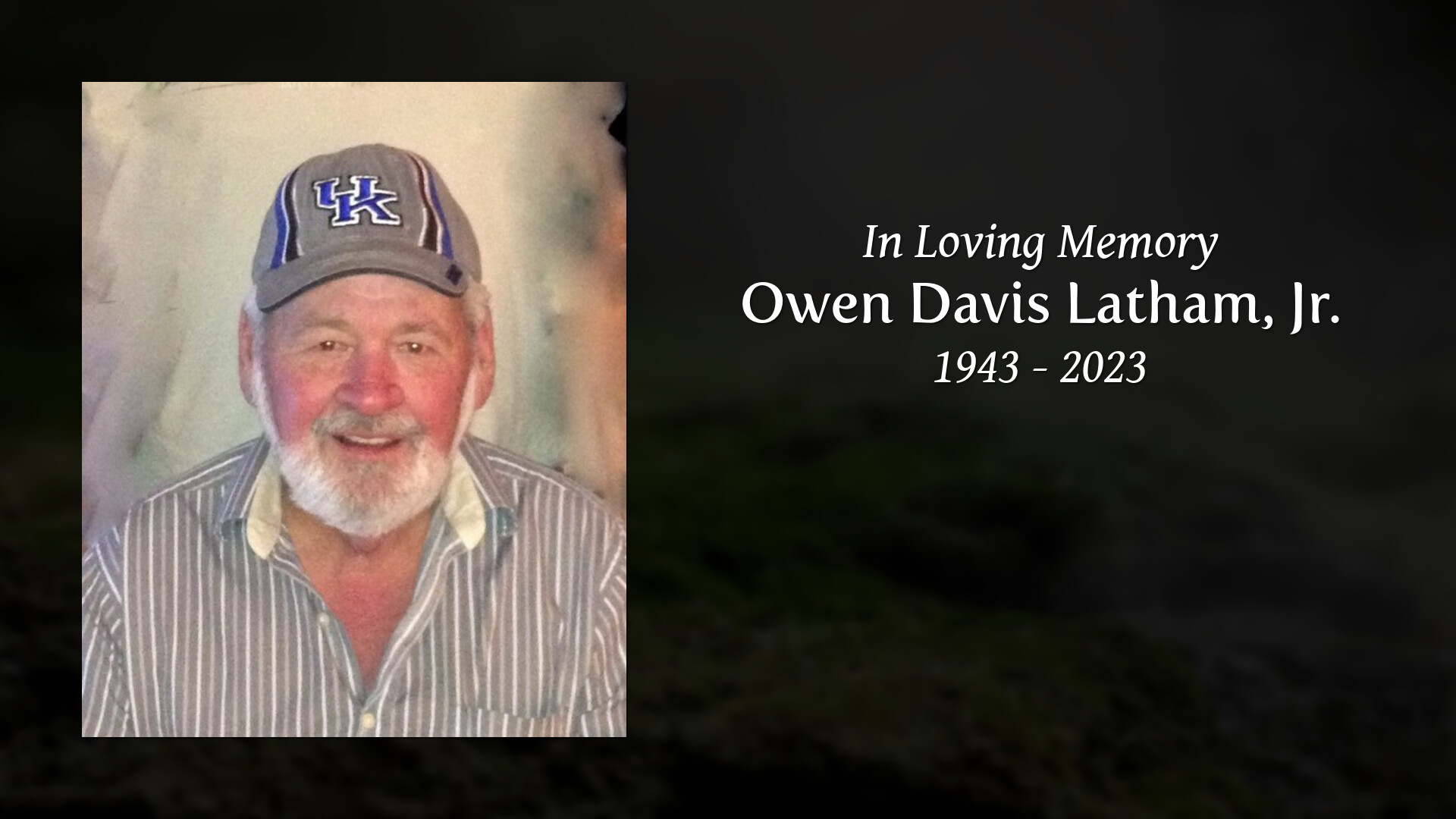 Owen Davis Latham, Jr. - Tribute Video