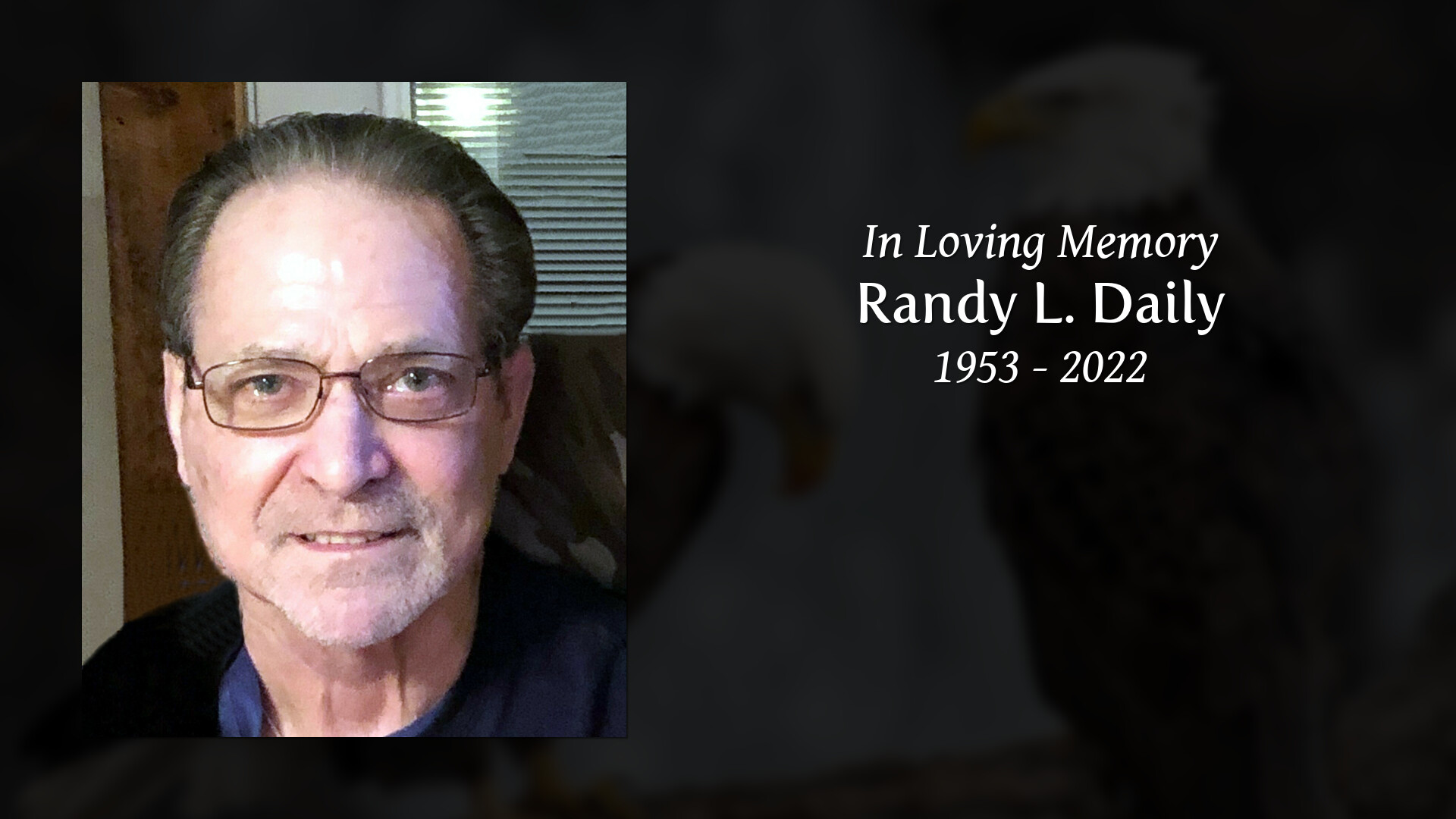 Randy L. Daily - Tribute Video