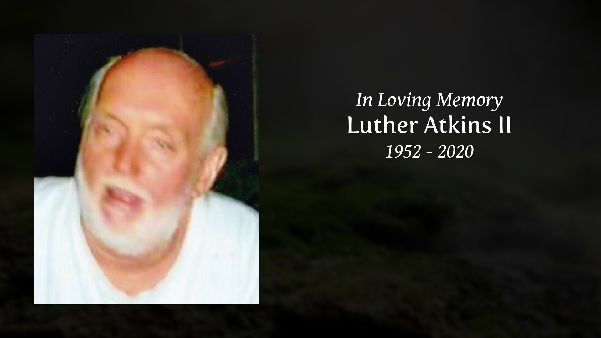 Luther Atkins II - Tribute Video