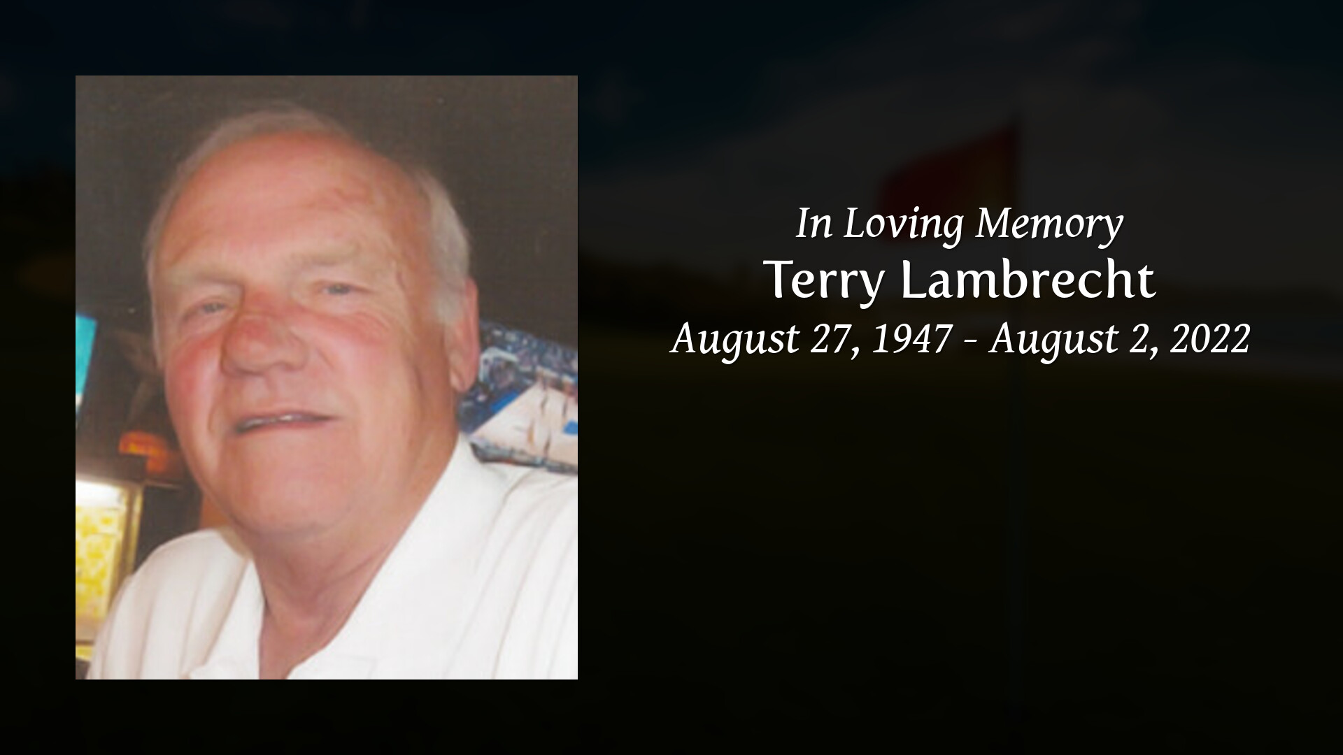 Terry Lambrecht - Tribute Video