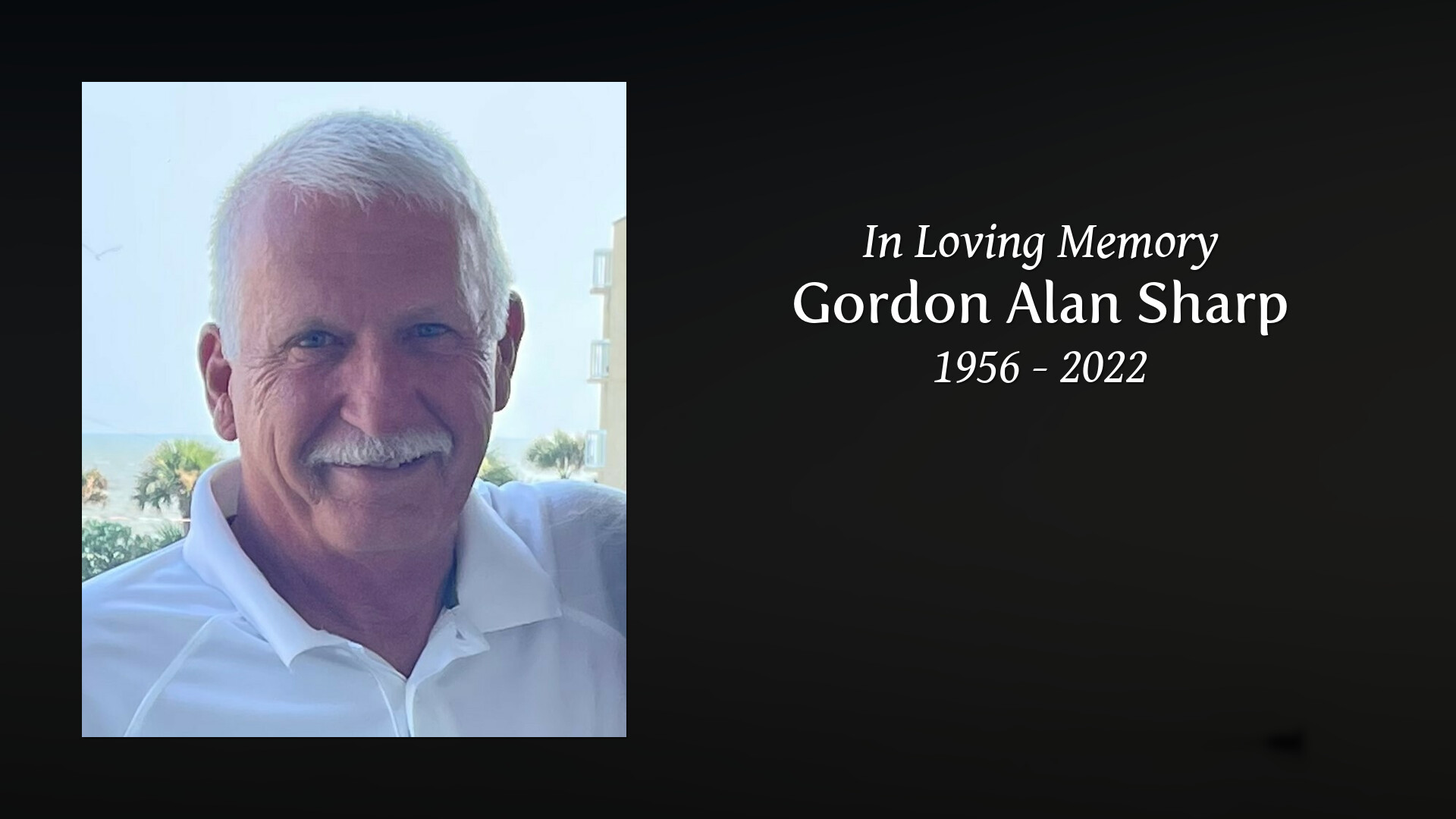 Gordon Alan Sharp - Tribute Video