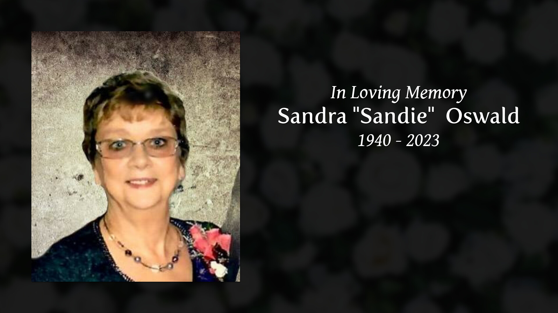 Sandra Sandie Oswald Tribute Video