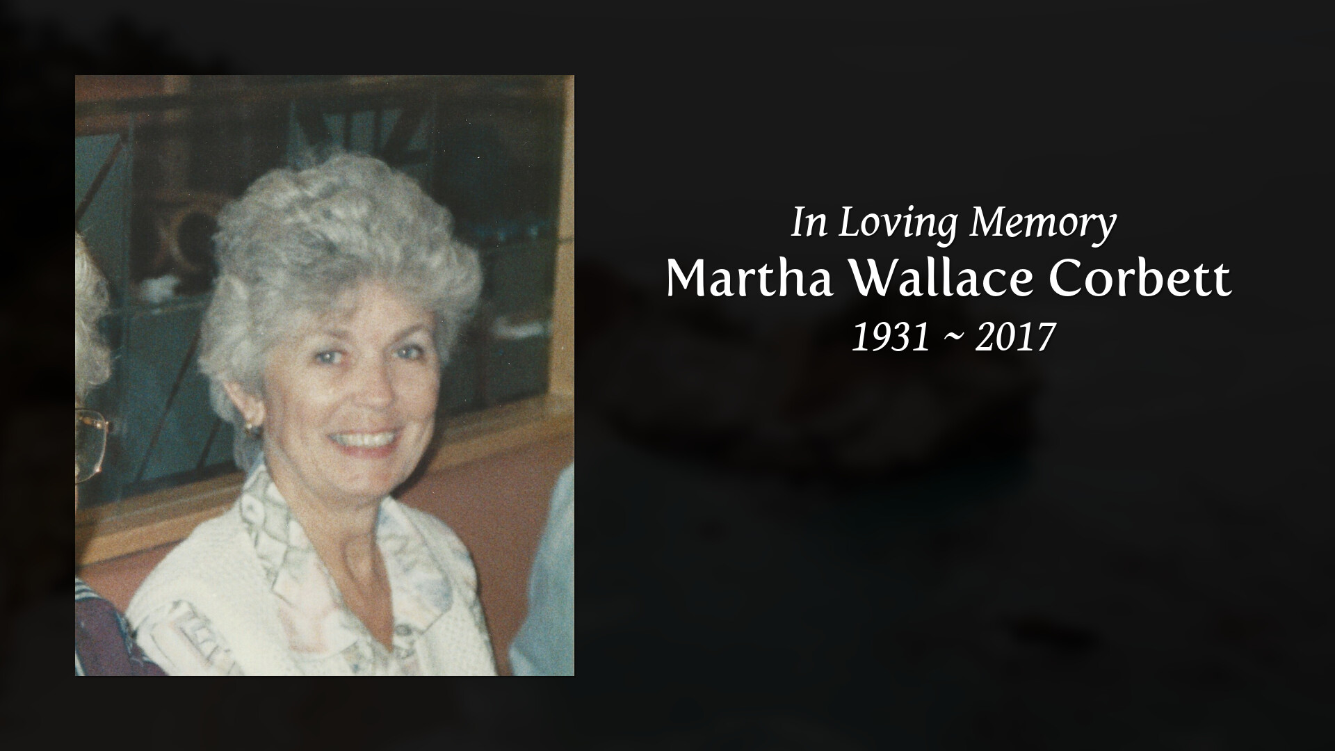 Martha Wallace Corbett - Tribute Video