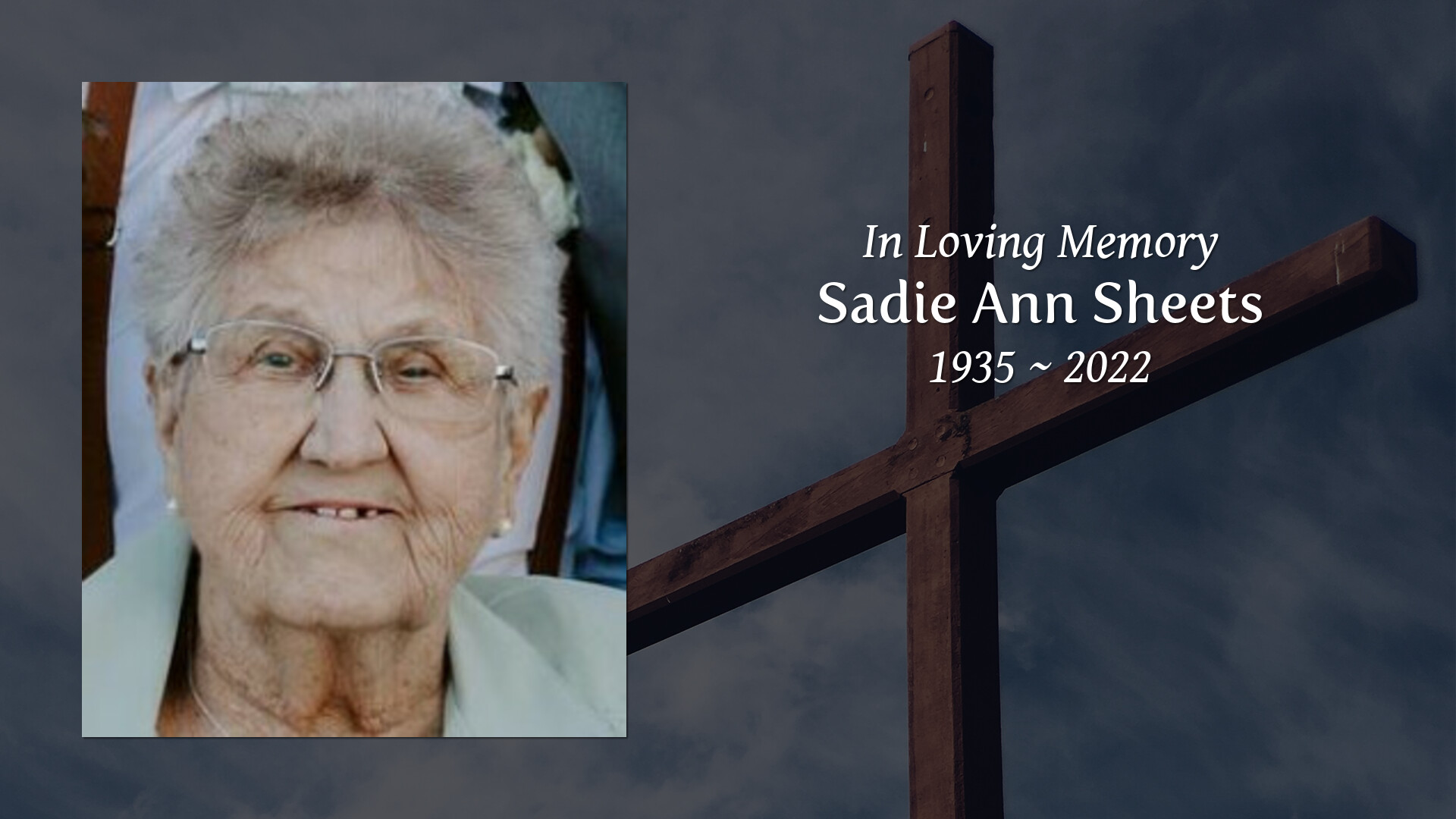 Sadie Ann Sheets - Tribute Video