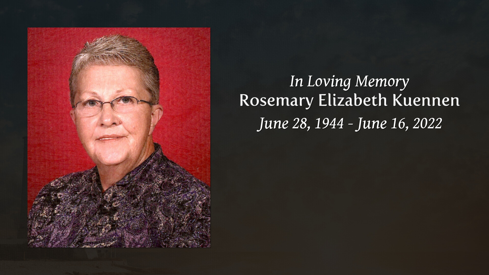 Rosemary Elizabeth Kuennen - Tribute Video