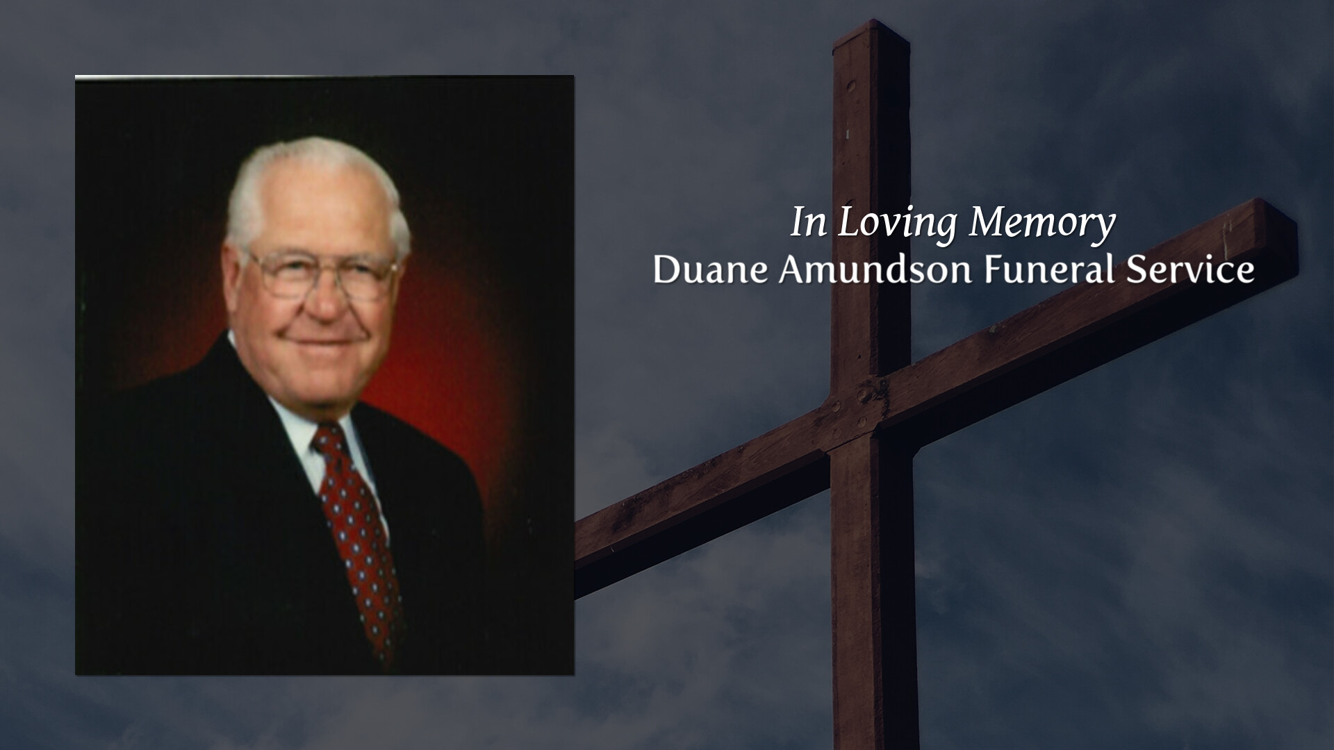 Duane Amundson Funeral Service - Tribute Video