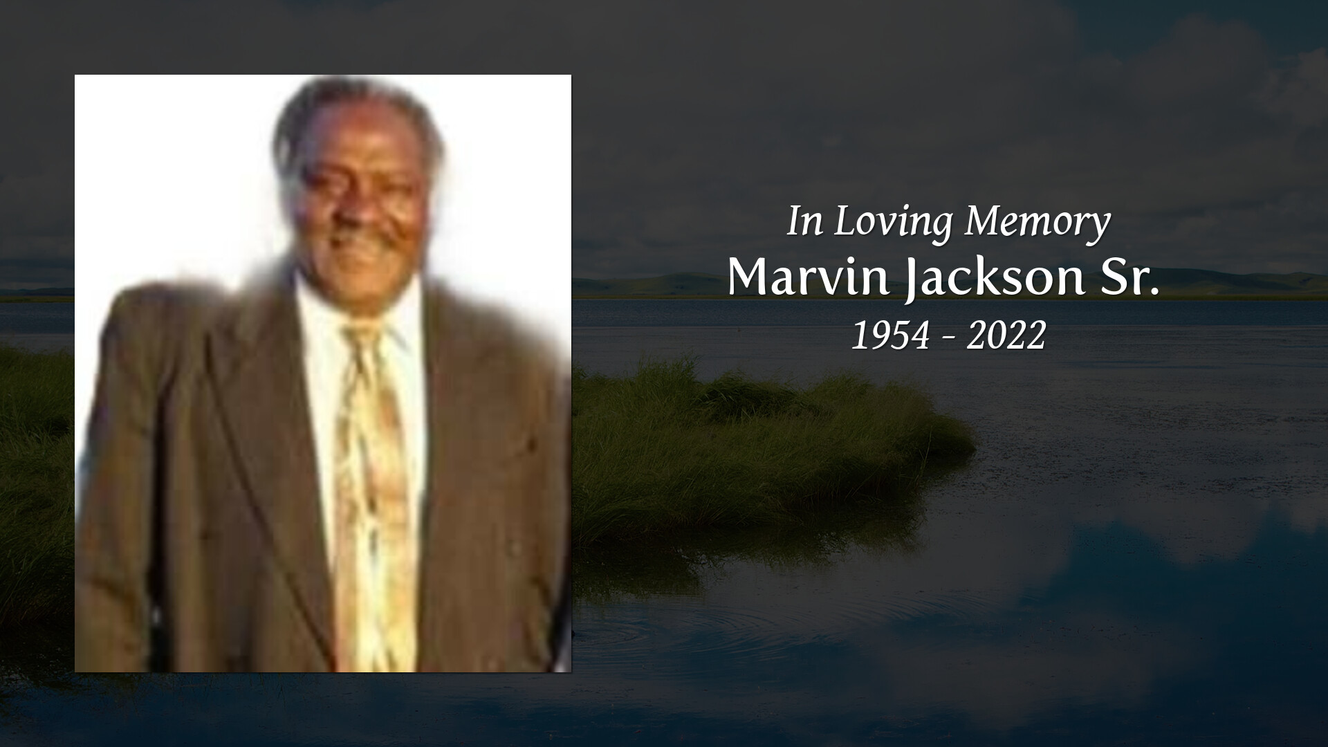 Marvin Jackson Sr. - Tribute Video