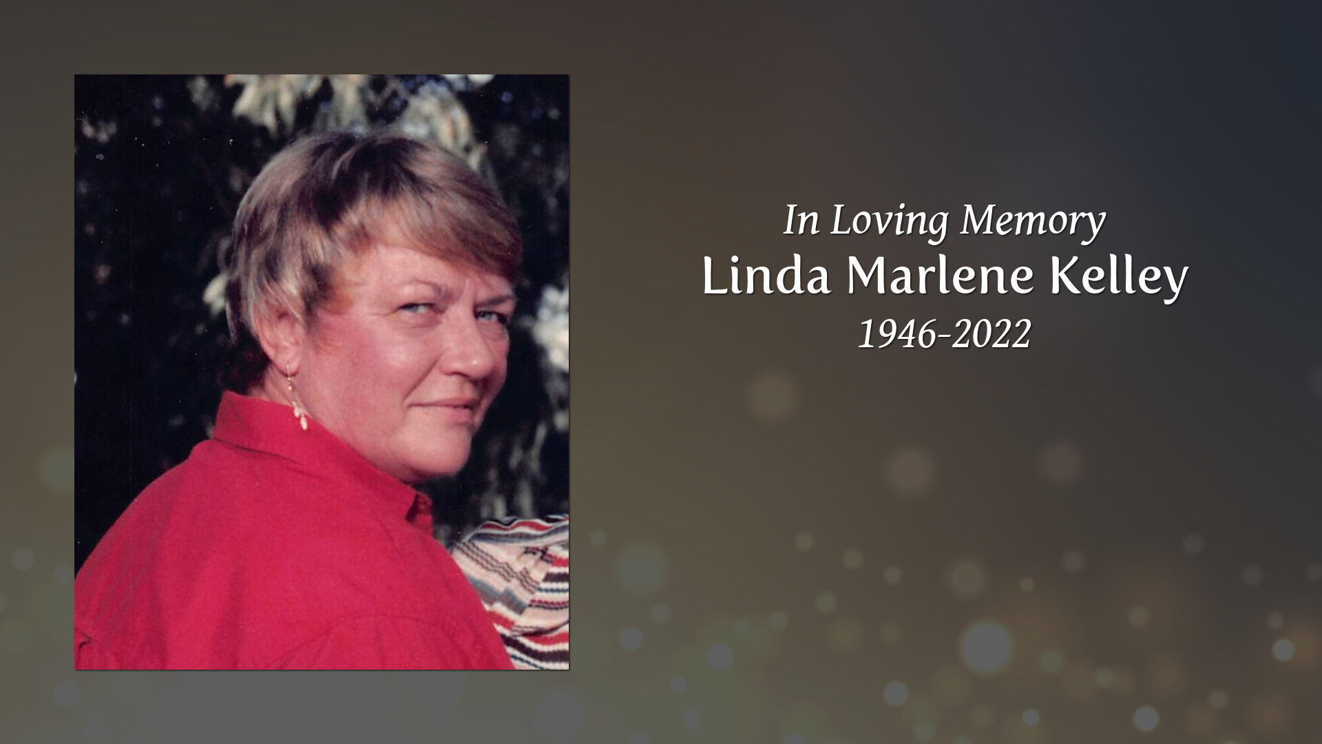 Linda Marlene Kelley - Tribute Video