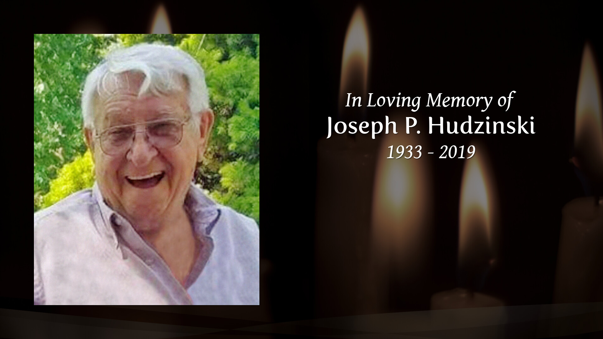 Joseph P. Hudzinski - Tribute Video