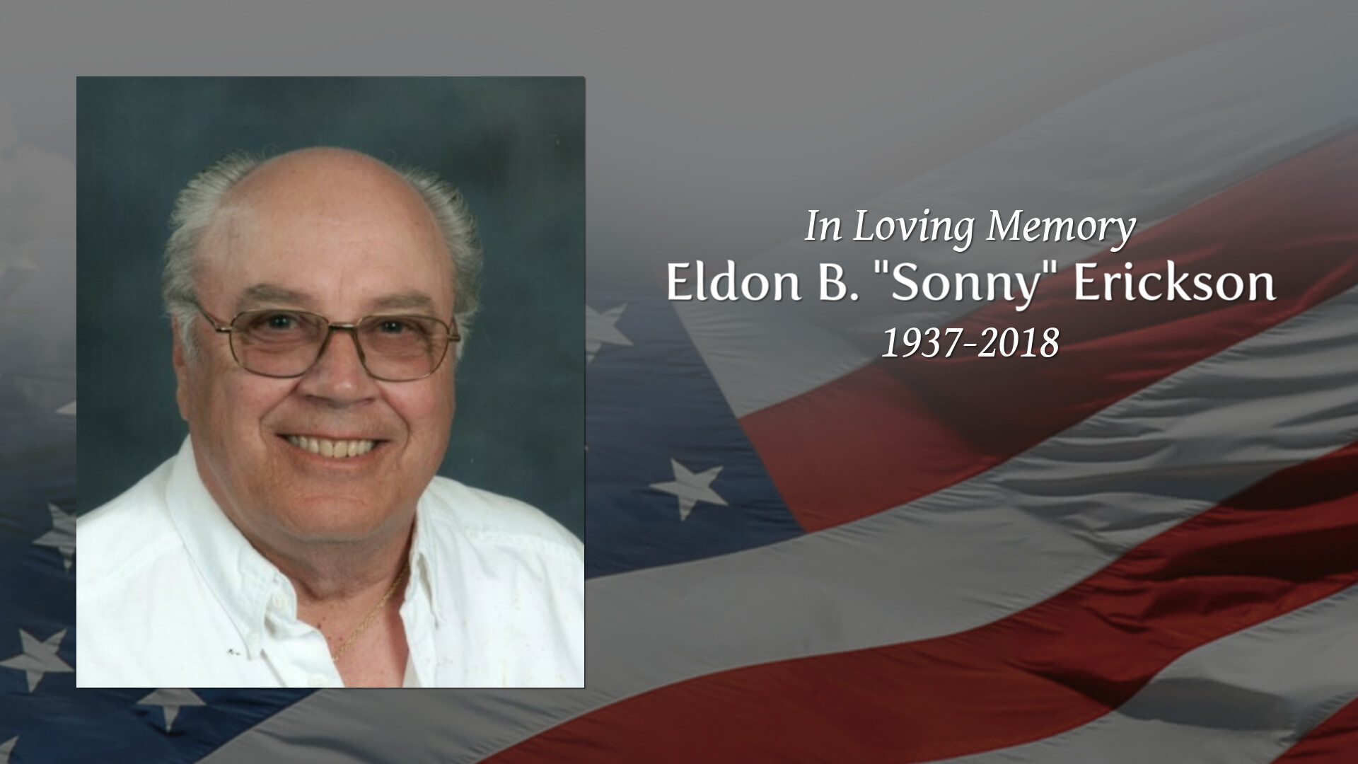 Eldon B. "Sonny" Erickson - Tribute Video