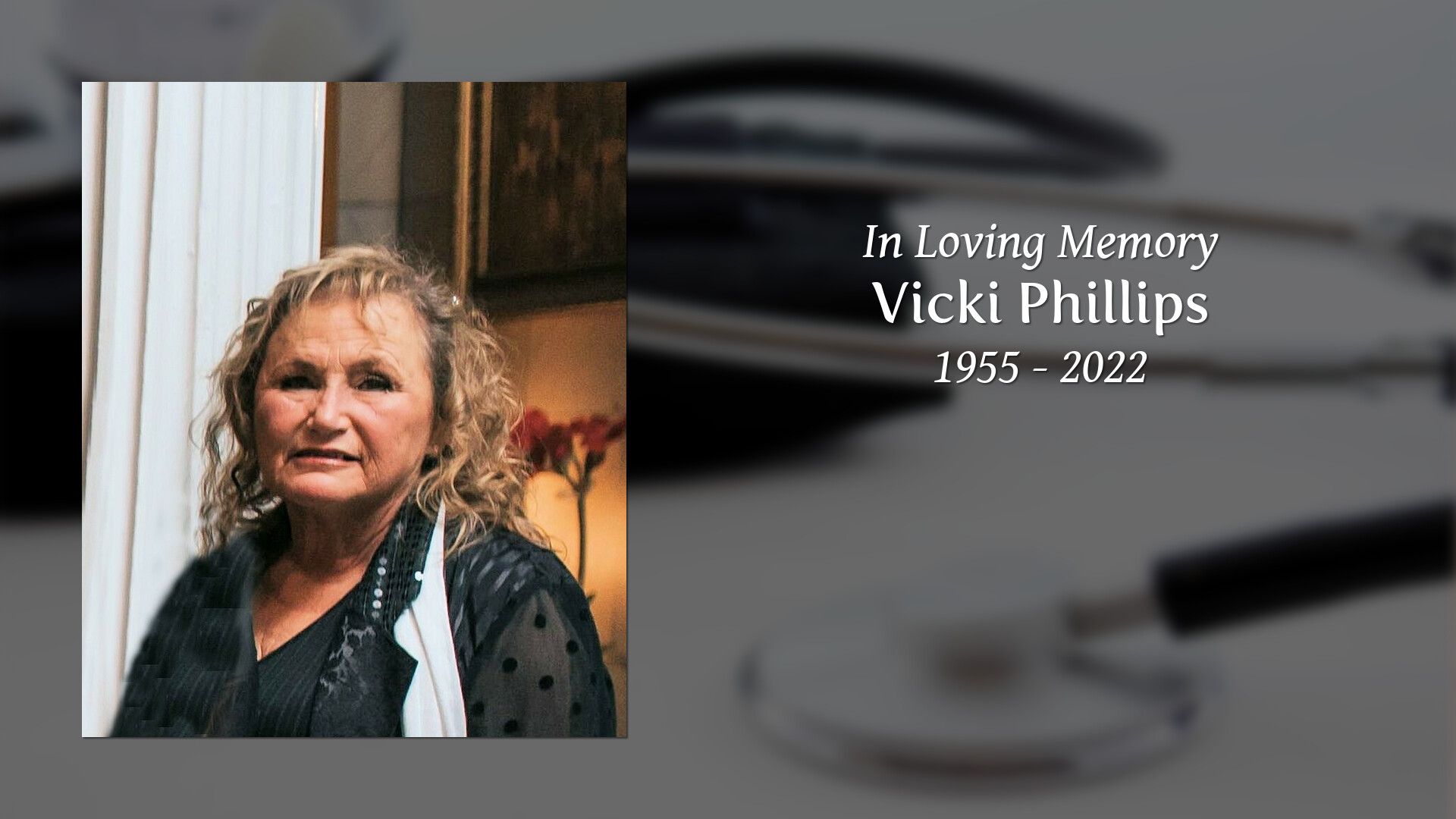 Vicki Phillips - Tribute Video