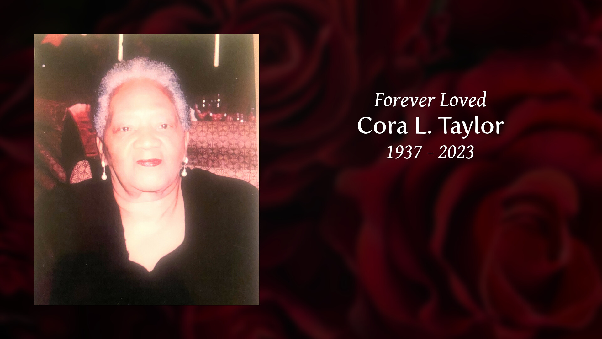 Cora L. Taylor - Tribute Video