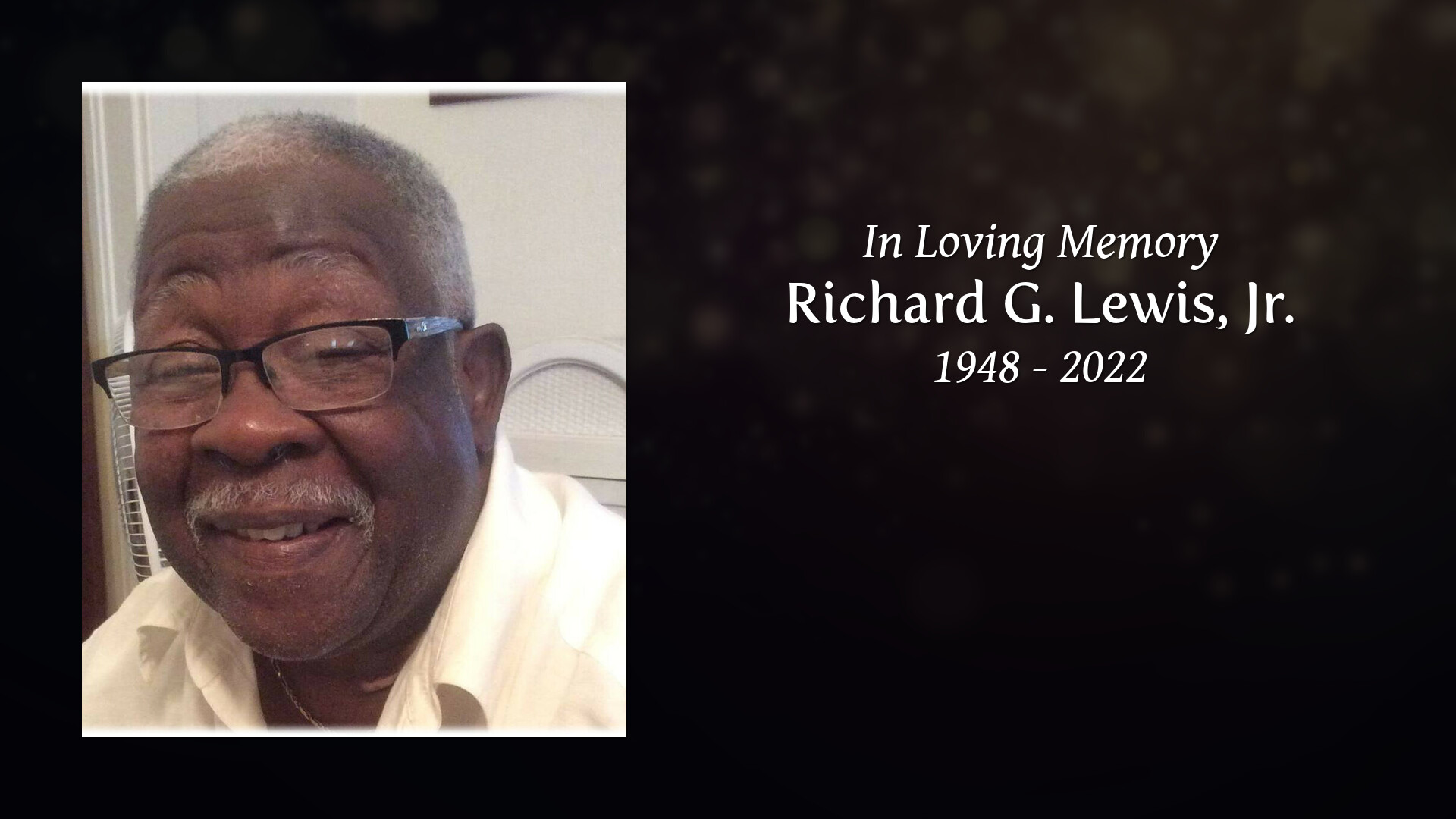 Richard G. Lewis, Jr. - Tribute Video