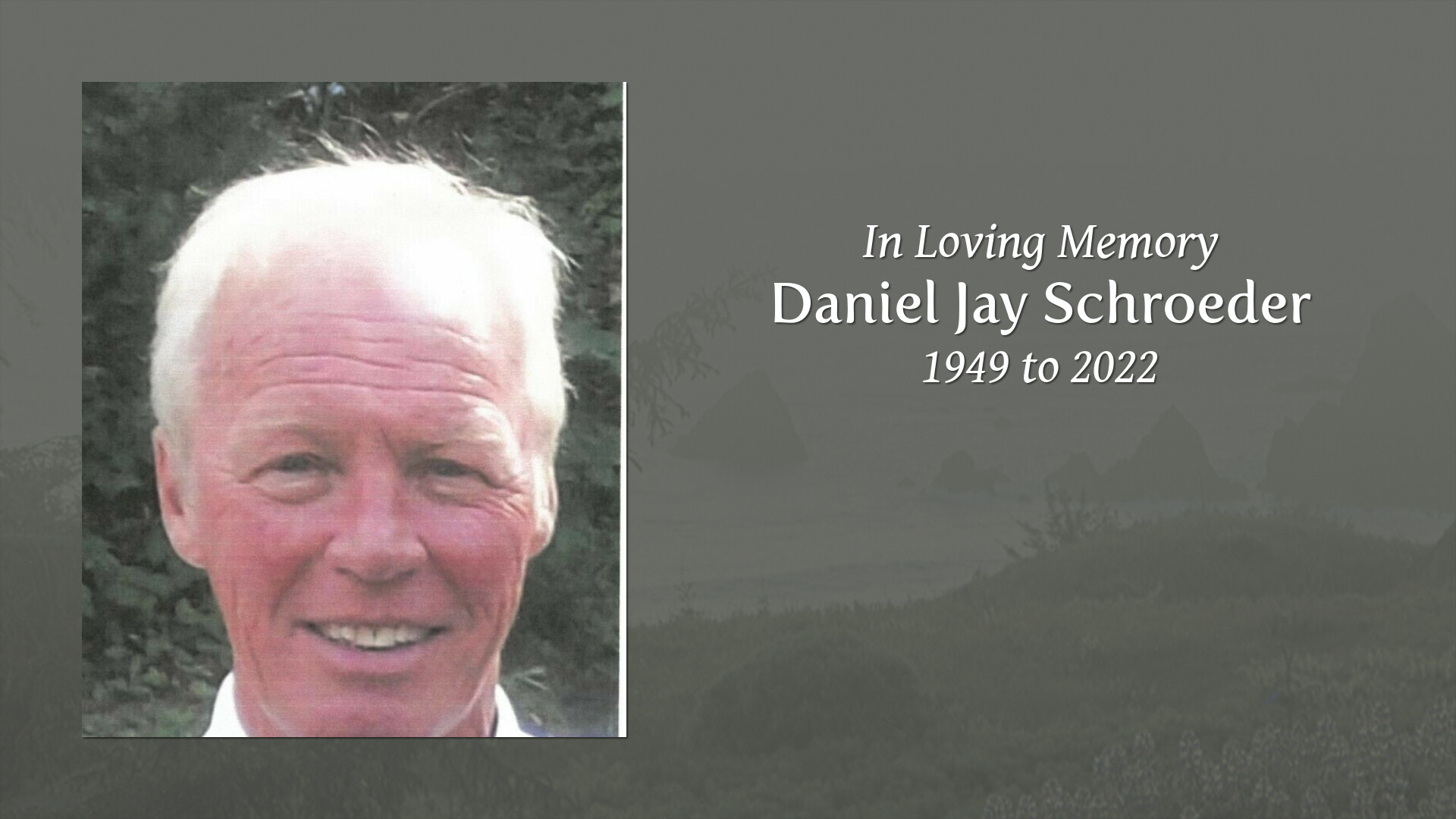 Daniel Jay Schroeder - Tribute Video