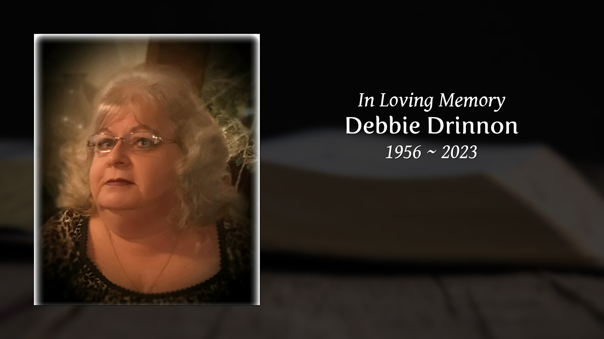 Debbie Drinnon - Tribute Video