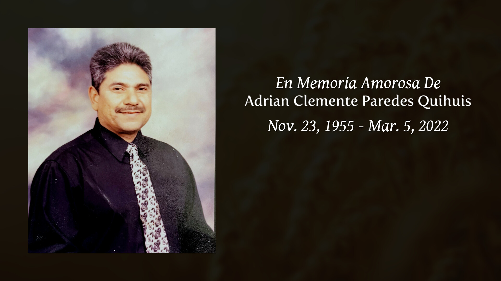 Adrian Clemente Paredes Quihuis - Tribute Video