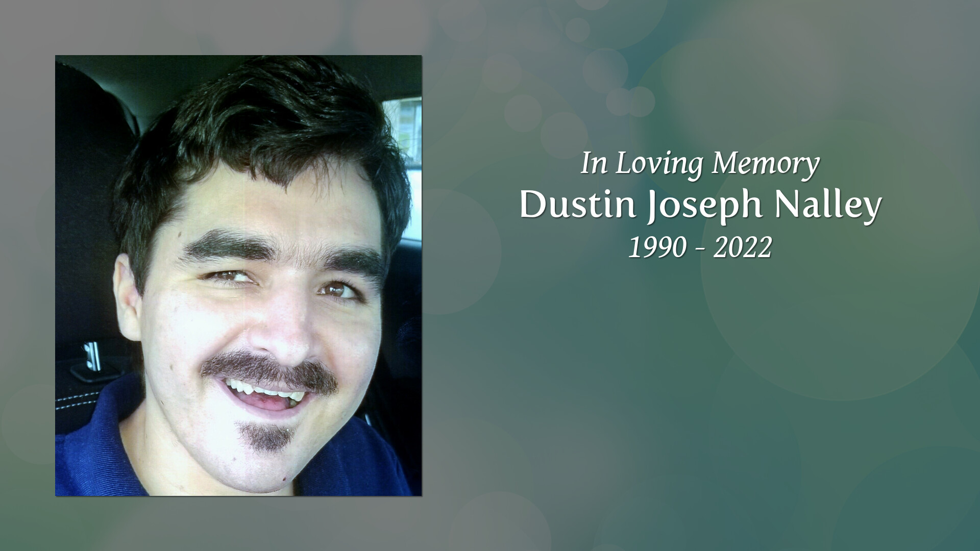 Dustin Joseph Nalley - Tribute Video