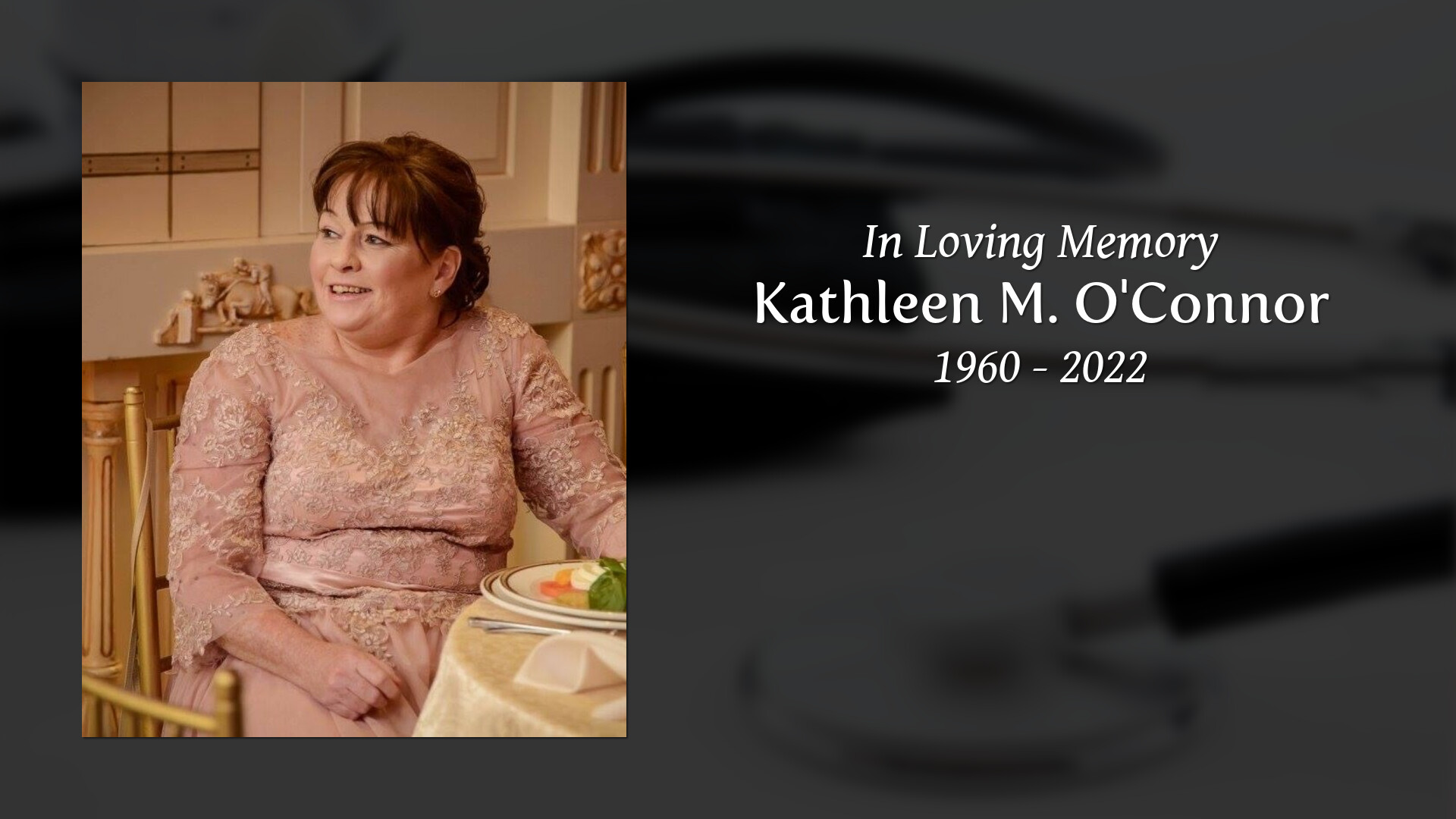 Kathleen M O Connor Tribute Video